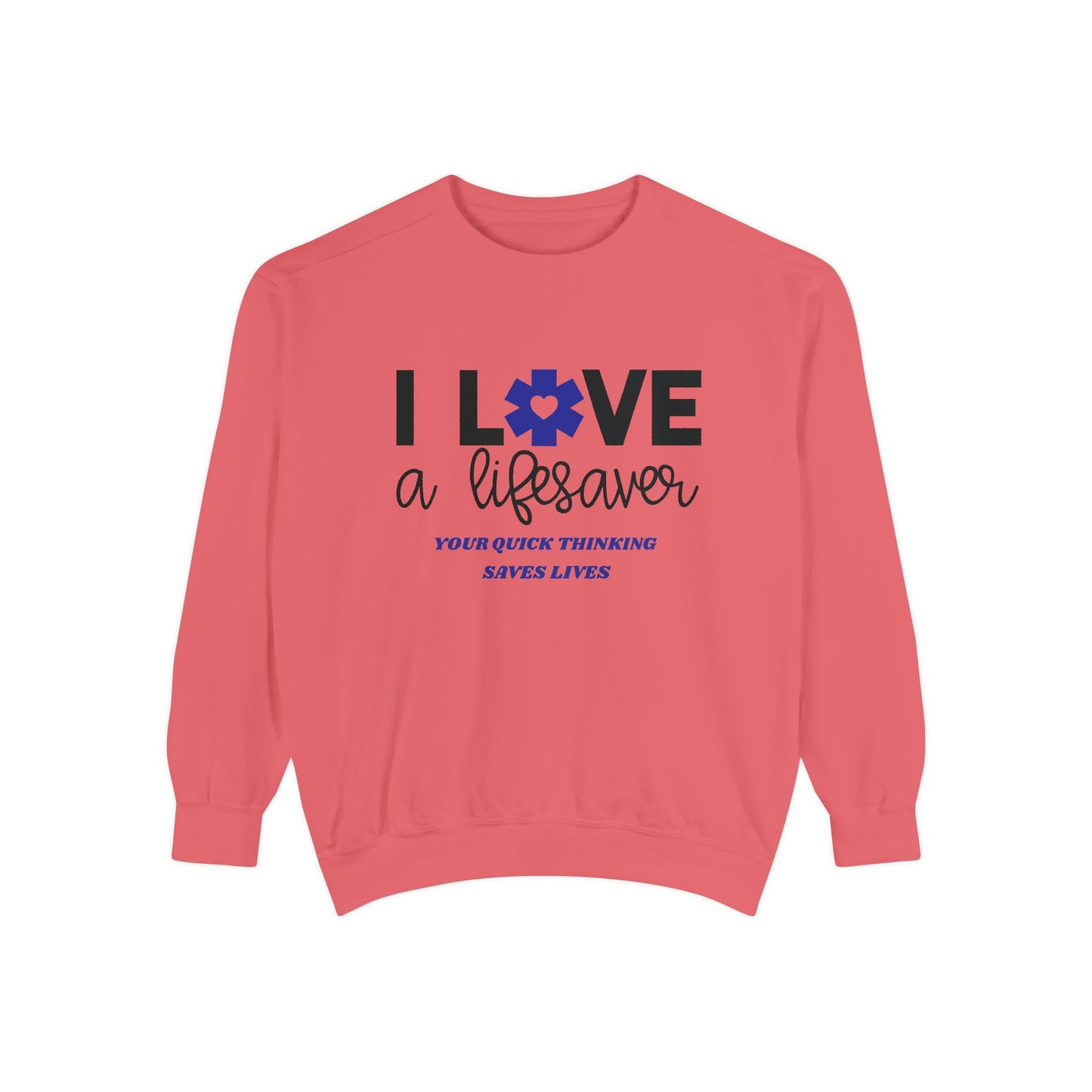 EMS Unisex Garment-Dyed Sweatshirt –Your quick thinking saves lives