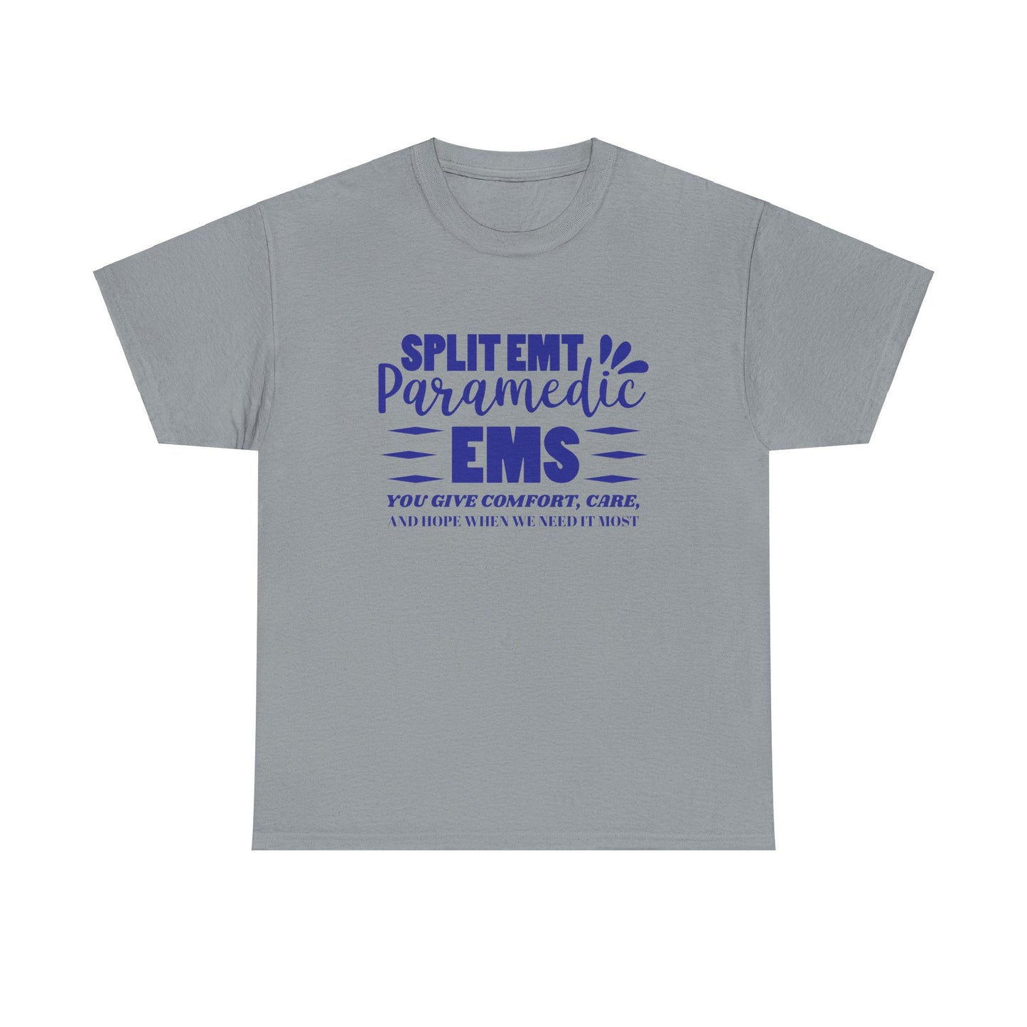 EMS Care Tee – Comfort, Hope & Heroism Combined