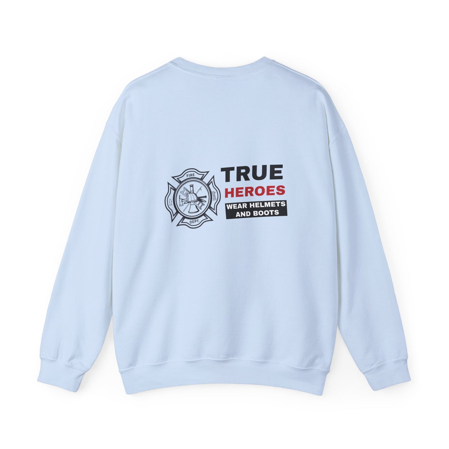 Firefighter Unisex Heavy Blend Crewneck Sweatshirt – True heroes wear helmets and boots