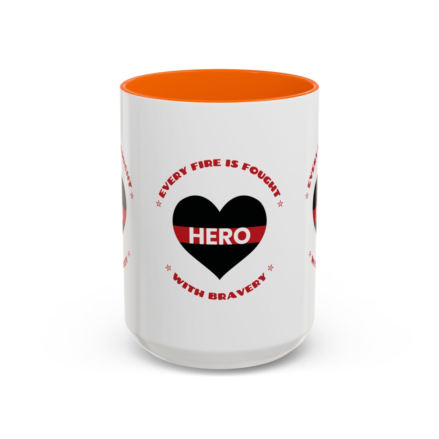 Firefighter Accent Coffee Mug – Every fire is fought with bravery