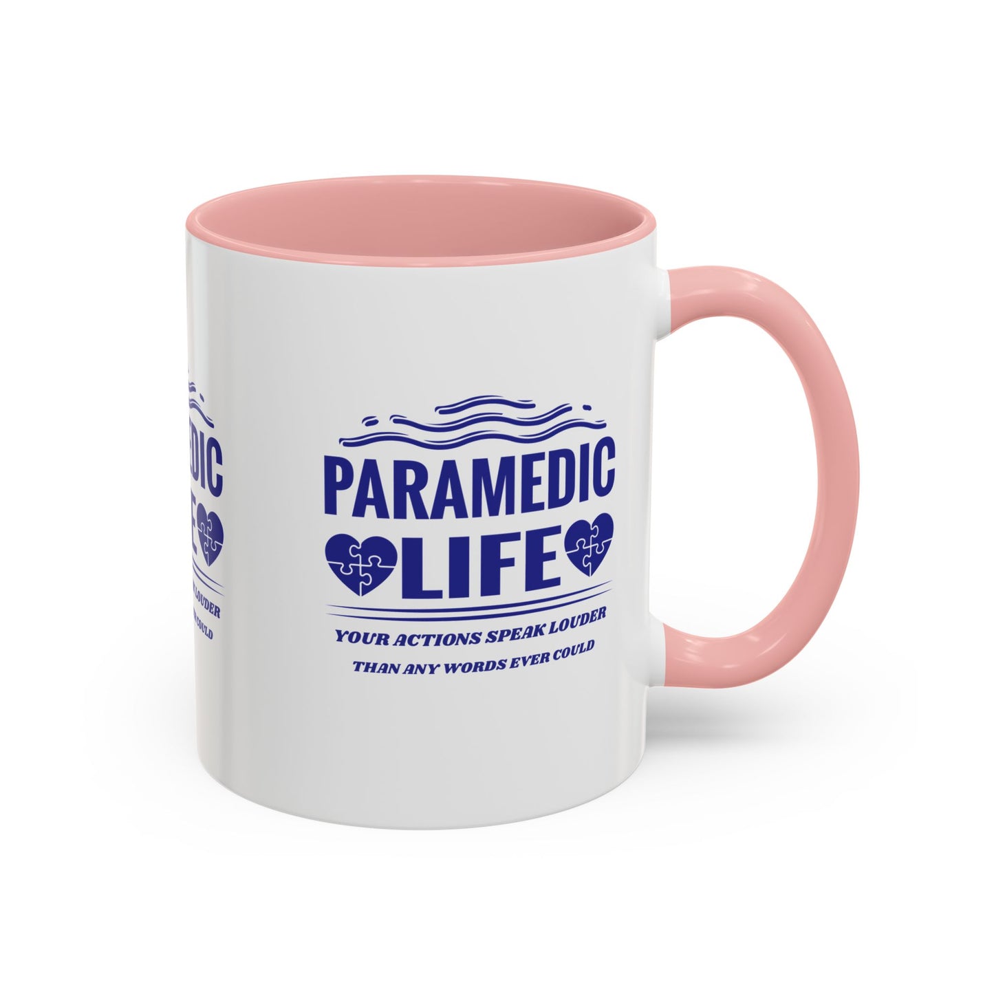 EMS Accent Coffee Mug – Your actions speak louder than any words ever could