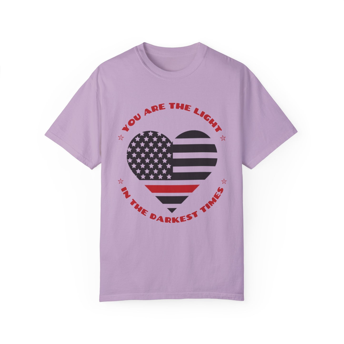 Firefighter Unisex Garment-Dyed T-Shirt – You are the light in the darkest times