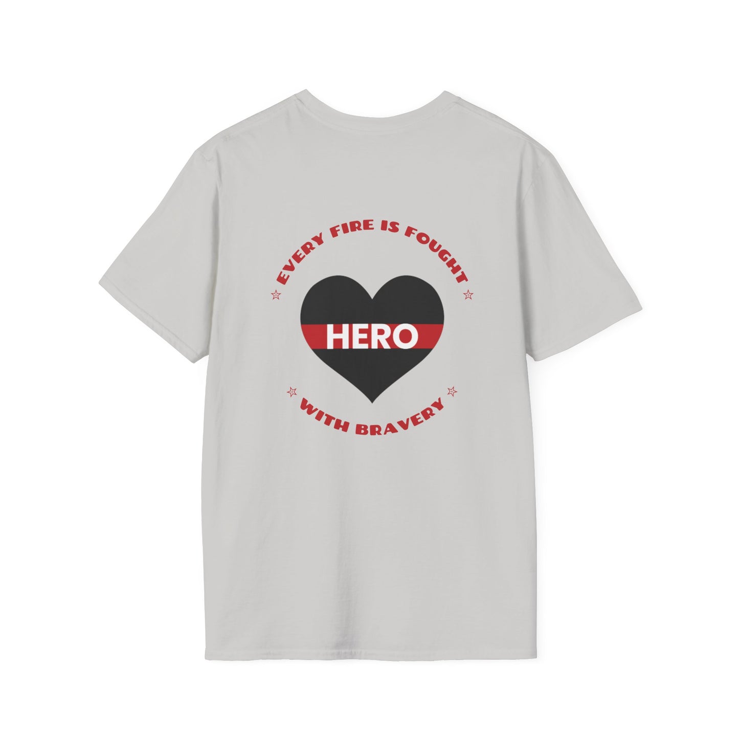 Firefighter Softstyle T-Shirt – Every fire is fought with bravery