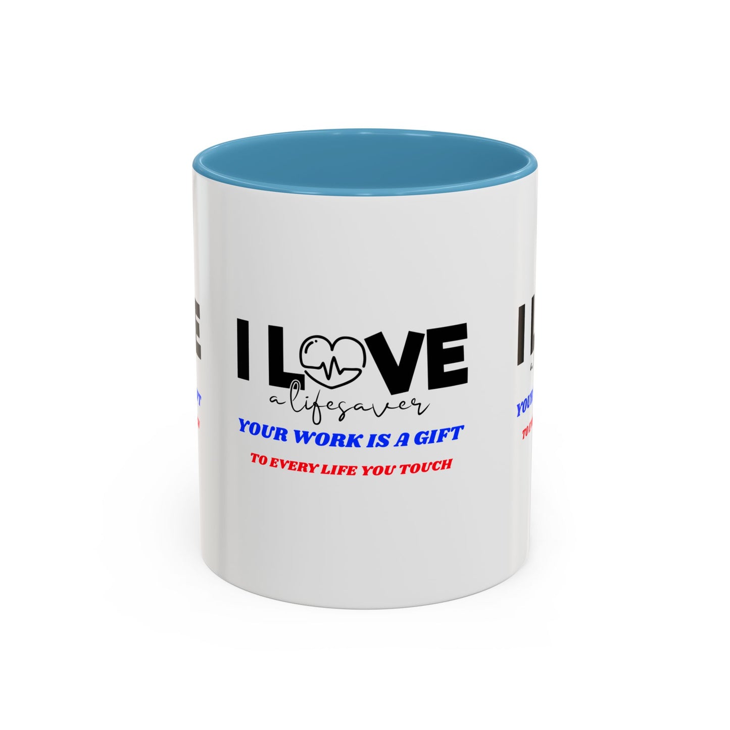 EMS Accent Coffee Mug – Your work is a gift to every life you touch