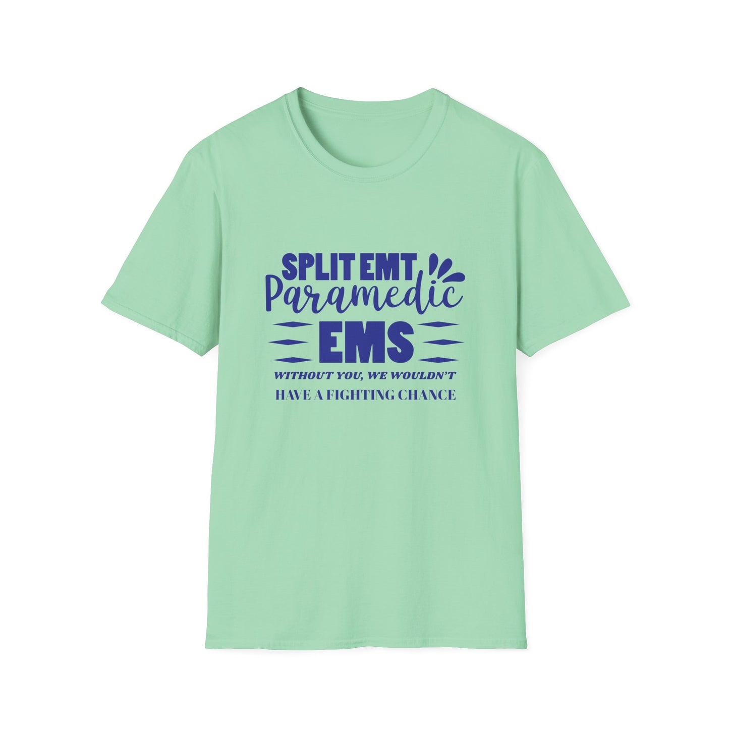 EMS Inspiration Softstyle T-Shirt – Without you, we wouldn’t have a fighting chance