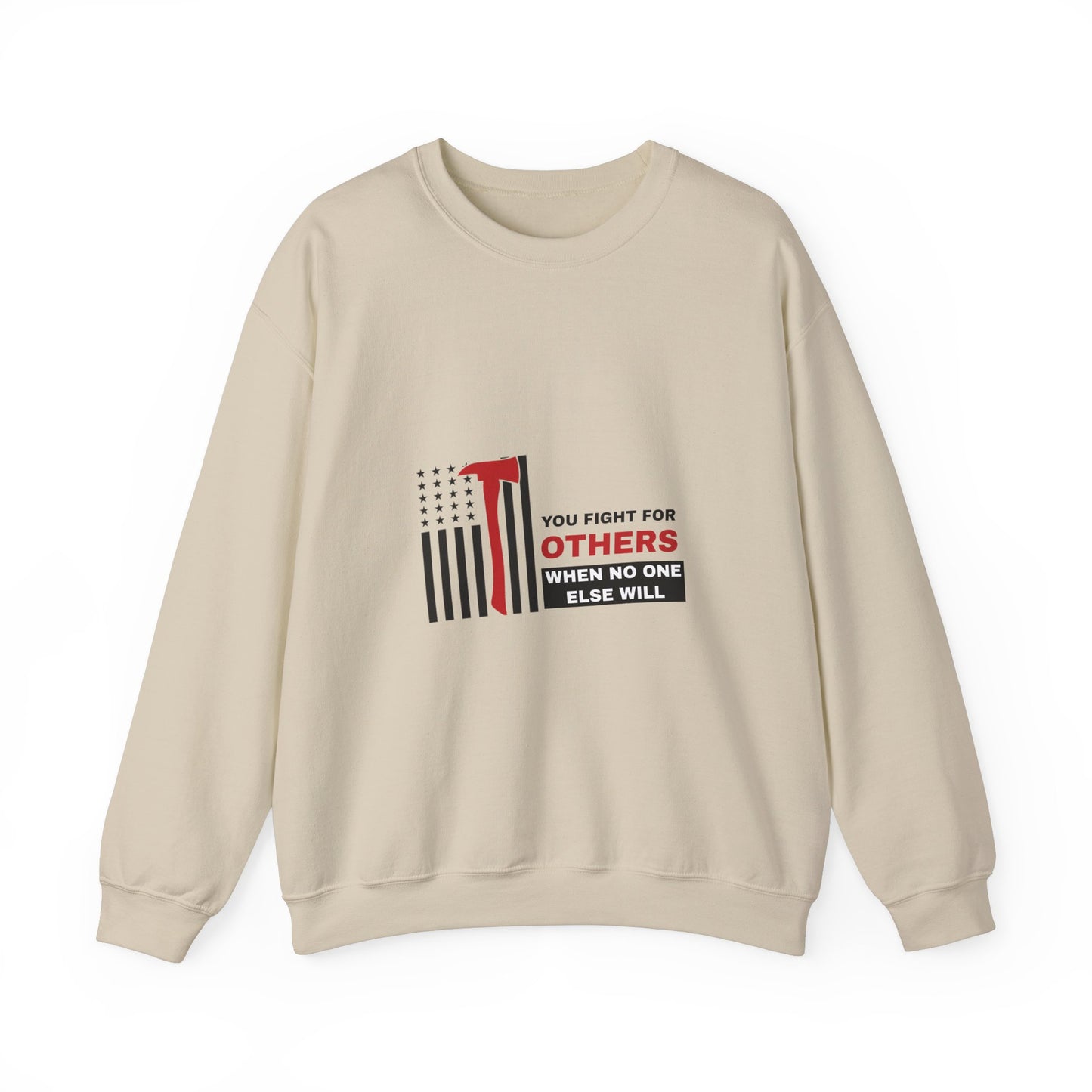 Firefighter Unisex Heavy Blend Crewneck Sweatshirt – You fight for others when no one else will