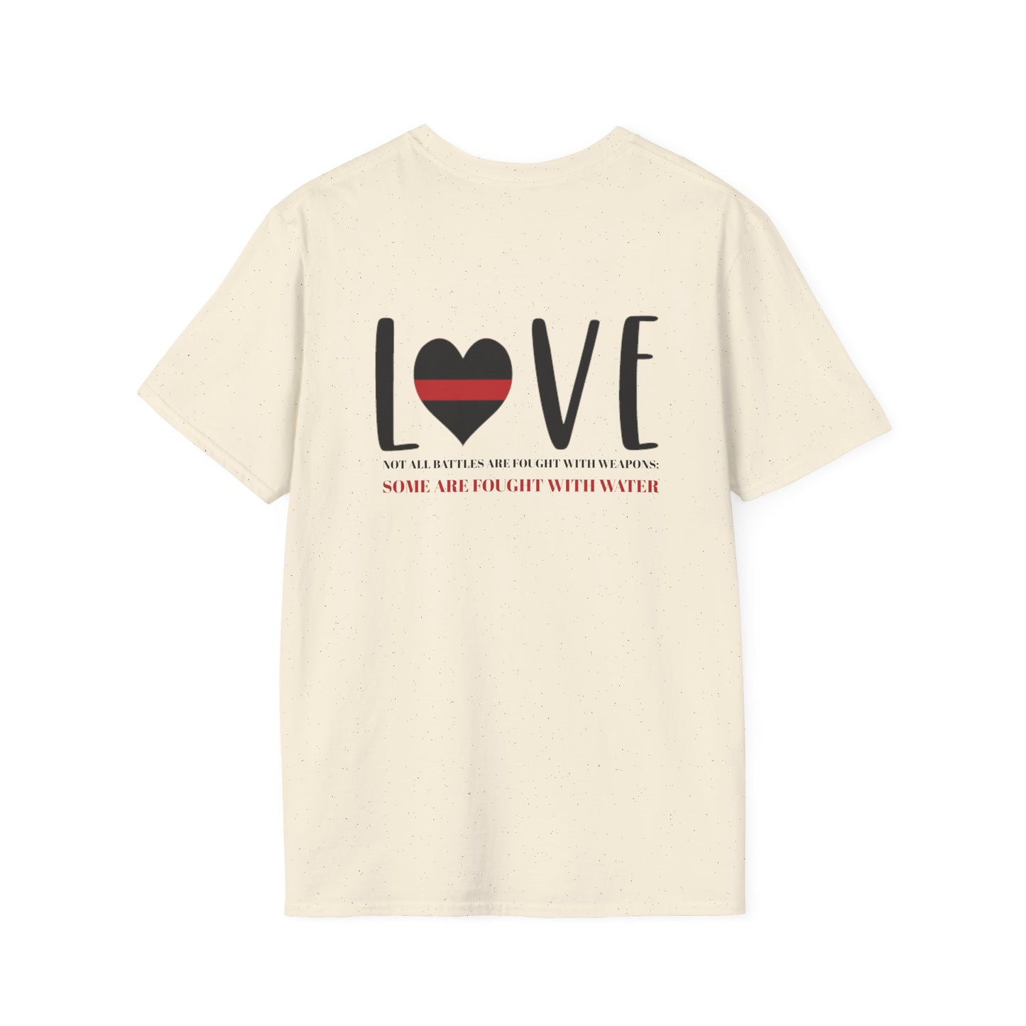 Firefighter Softstyle T-Shirt – Not all battles are fought with weapons; some are fought with water