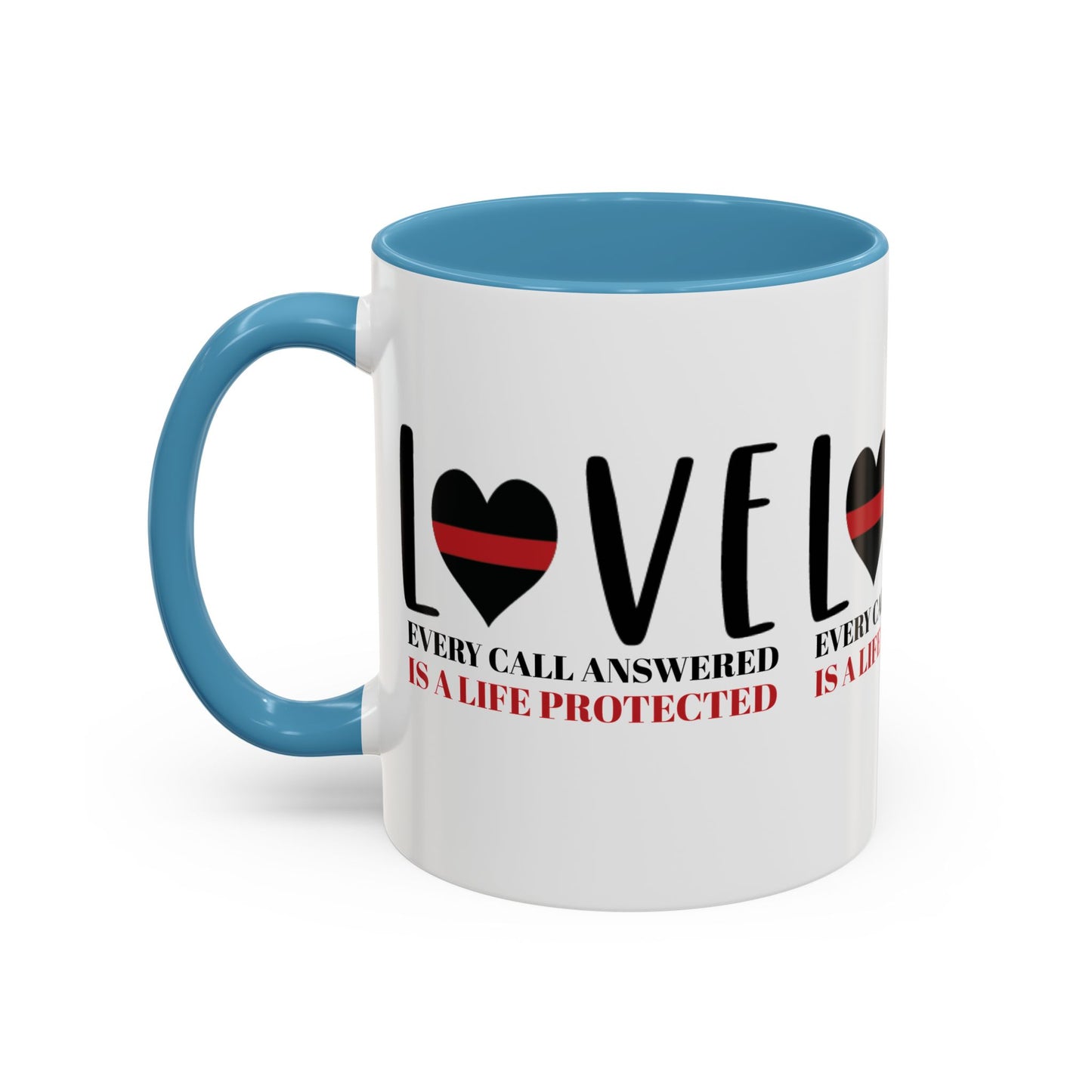 Firefighter Accent Coffee Mug – Every call answered is a life protected