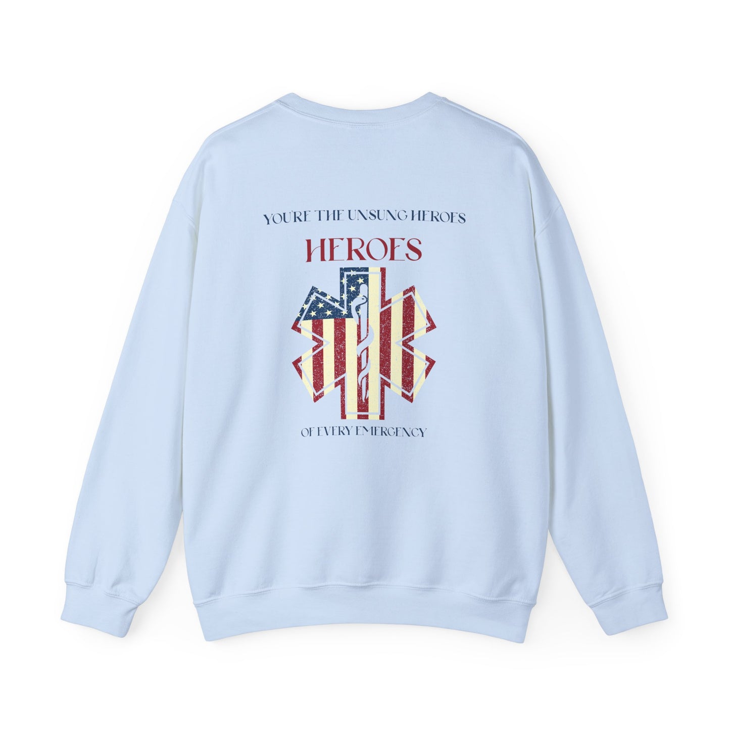 EMS Unisex Crewneck Sweatshirt – You’re the unsung heroes of every emergency