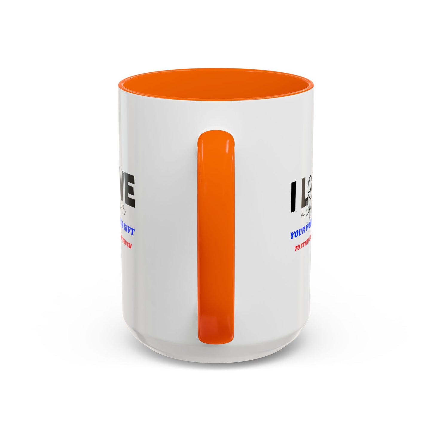EMS Accent Coffee Mug – Your work is a gift to every life you touch