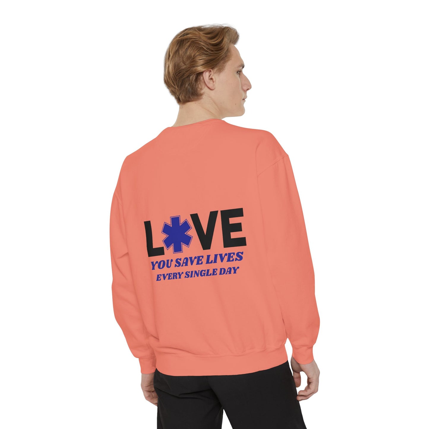 EMS Unisex Garment-Dyed Sweatshirt –You save lives every single day