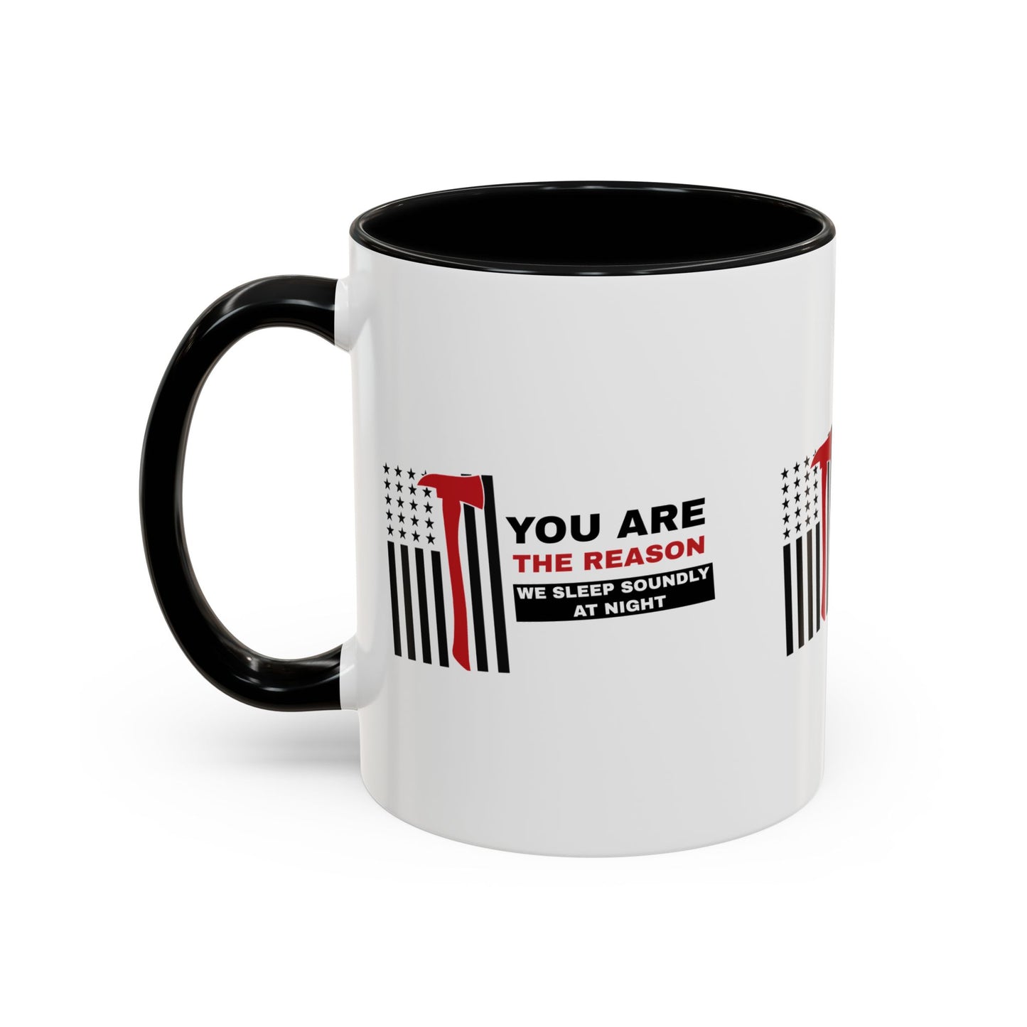 Firefighter Accent Coffee Mug – You are the reason we sleep soundly at night