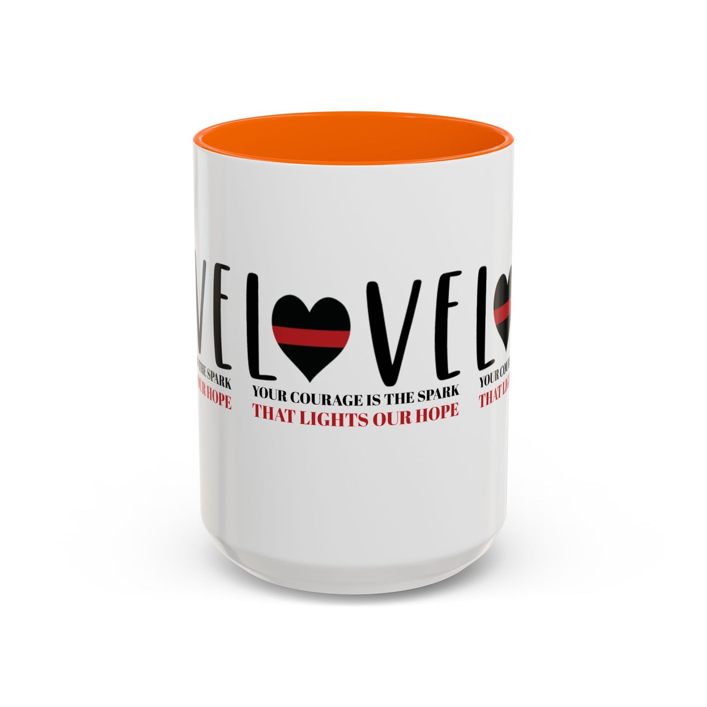 Firefighter Accent Coffee Mug – Your courage is the spark that lights our hope