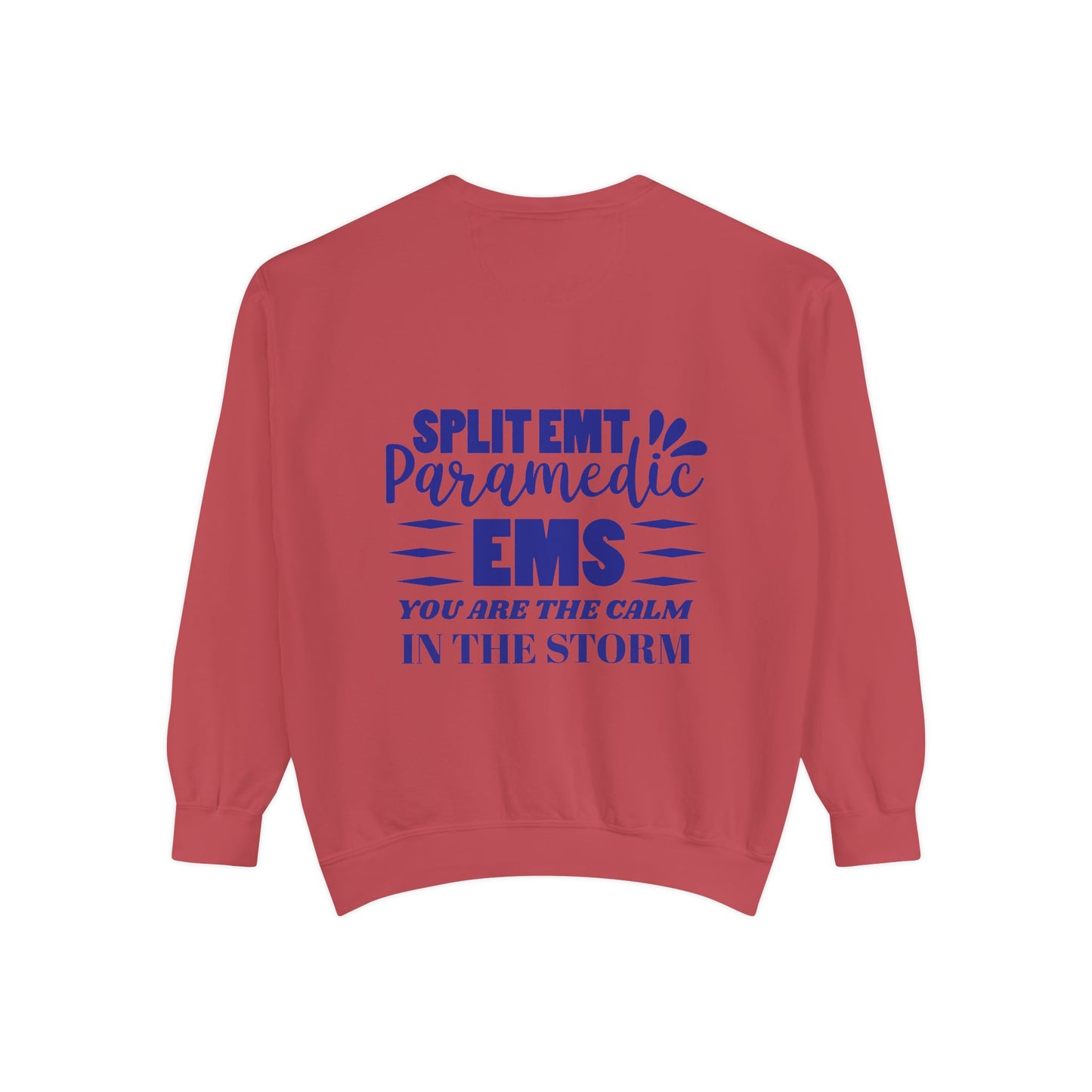 EMS Unisex Garment-Dyed Sweatshirt –You are the calm in the storm