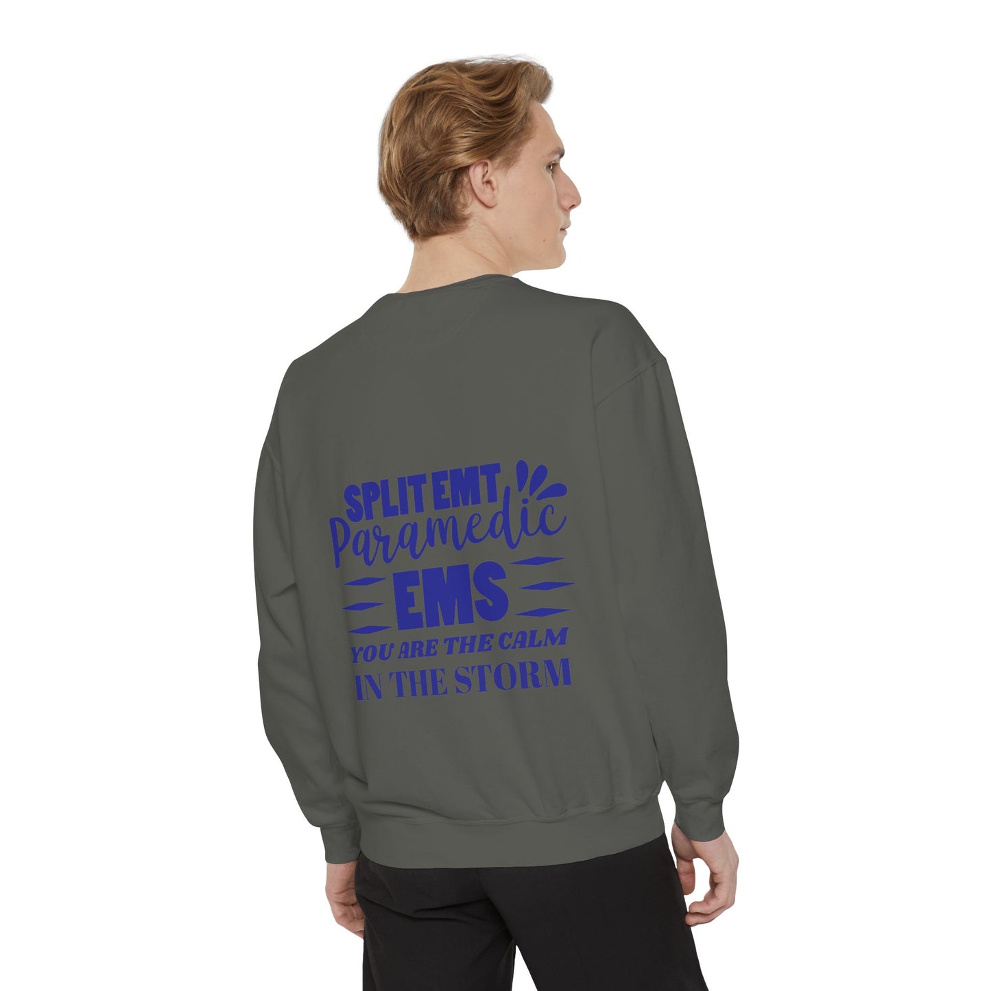 EMS Unisex Garment-Dyed Sweatshirt –You are the calm in the storm