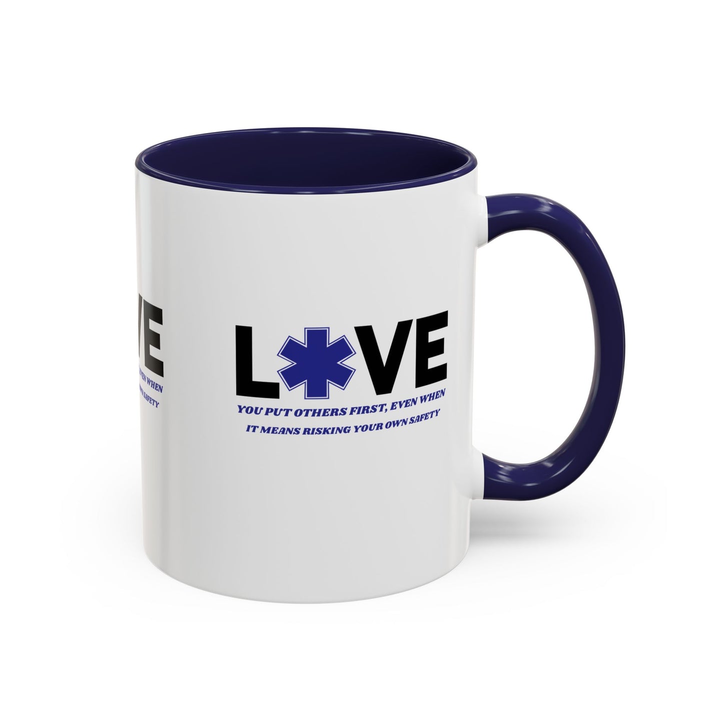 EMS Accent Coffee Mug – You put others first, even when it means risking your own safety