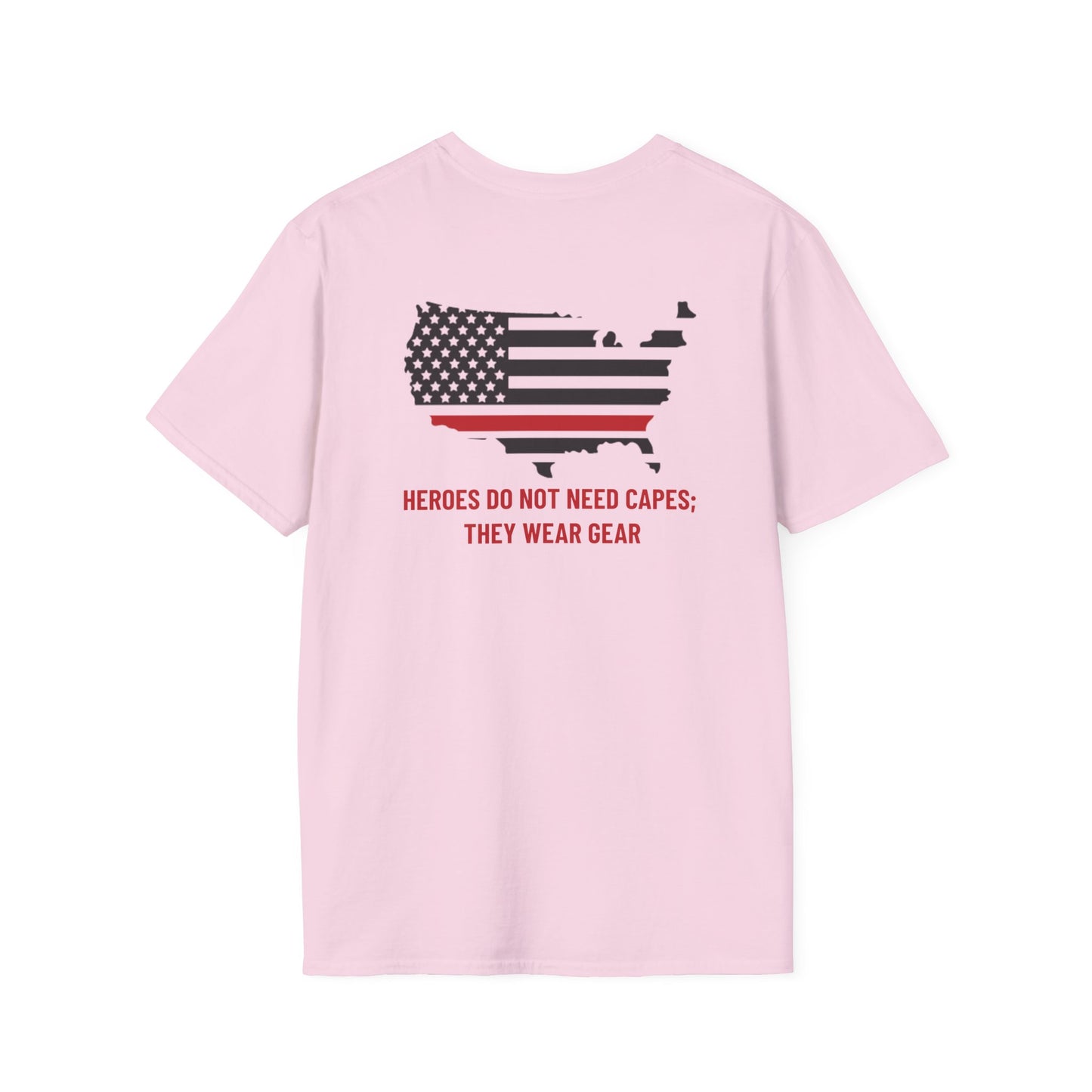 Firefighter Softstyle T-Shirt – Heroes do not need capes; they wear gear