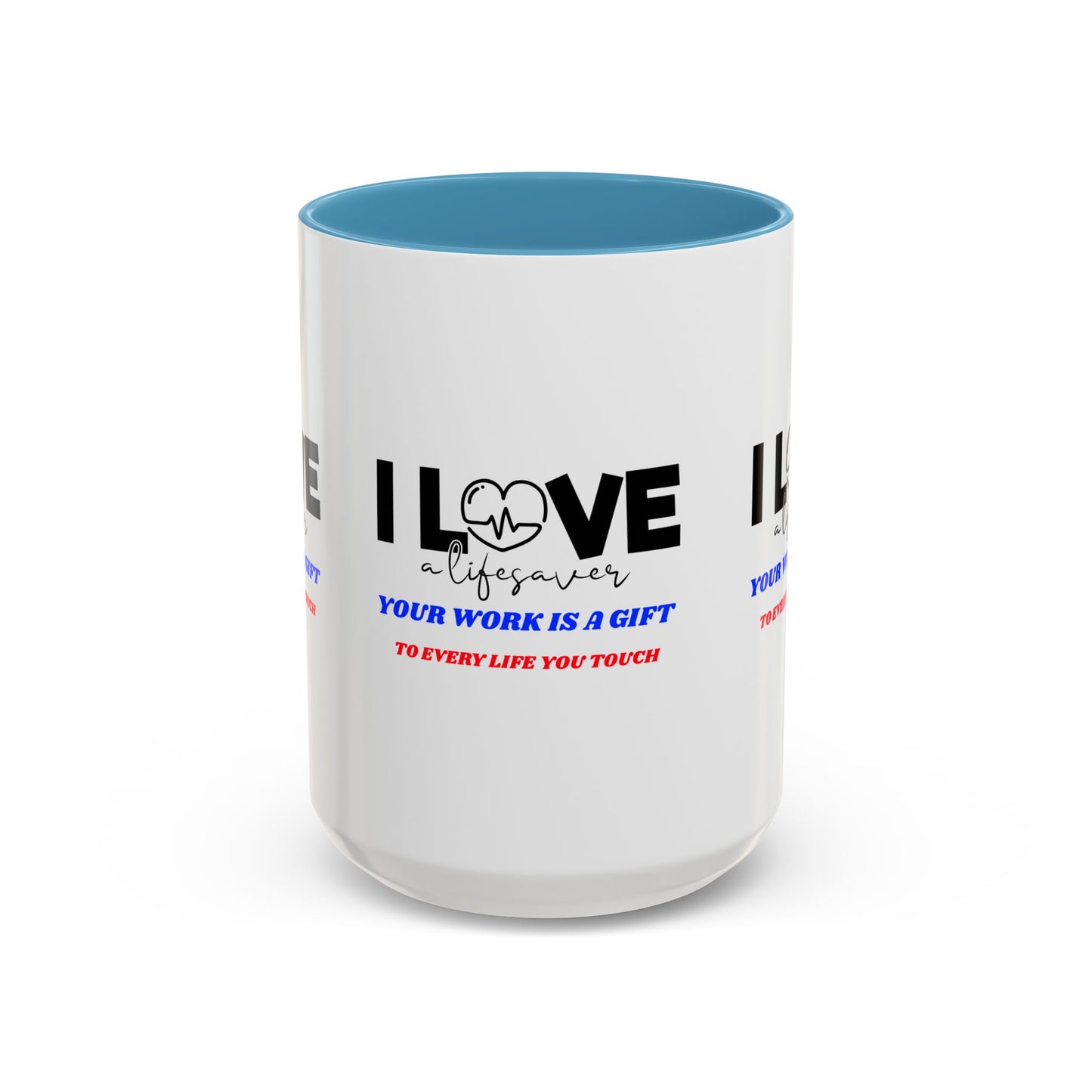 EMS Accent Coffee Mug – Your work is a gift to every life you touch