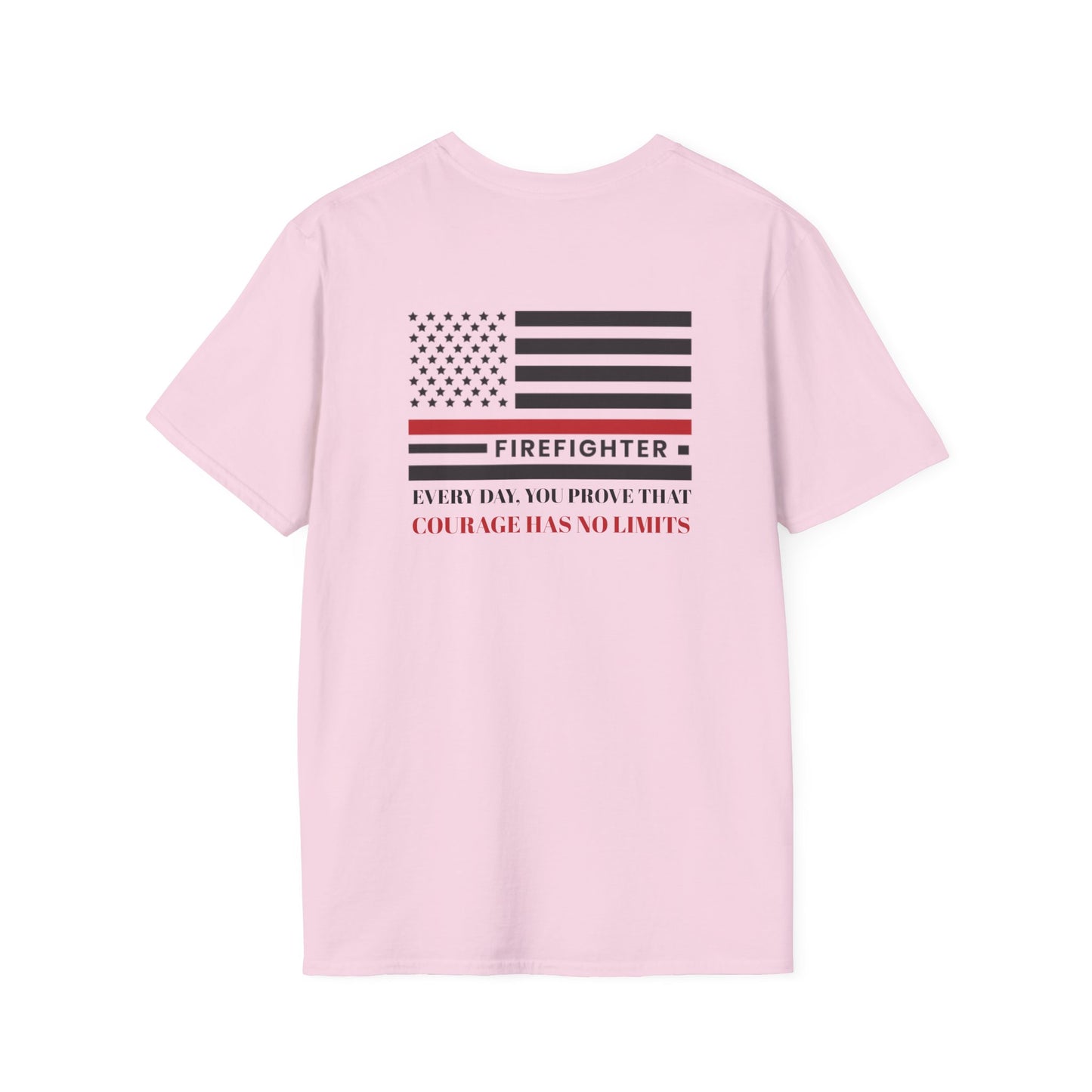 Firefighter Softstyle T-Shirt – Every day, you prove that courage has no limits
