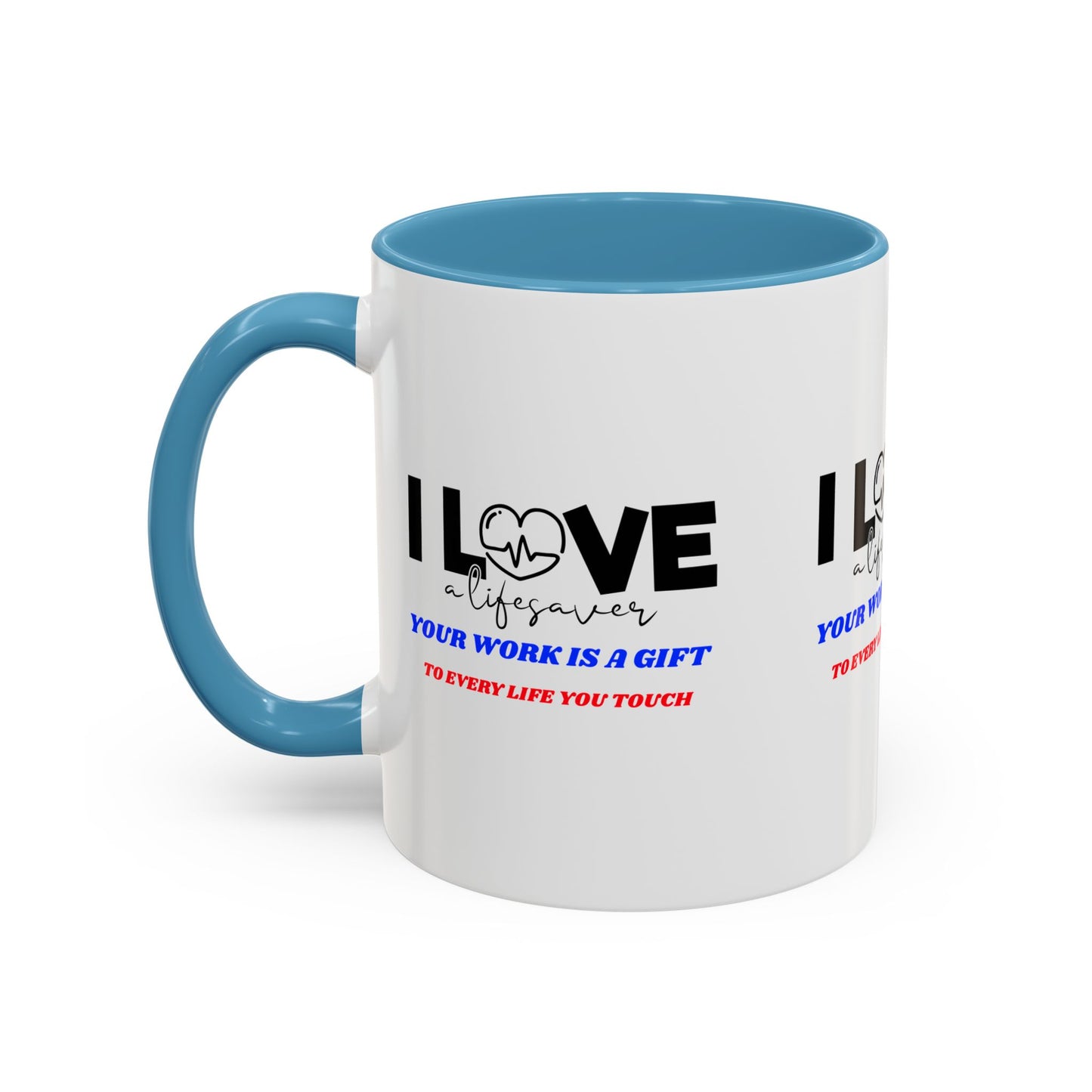 EMS Accent Coffee Mug – Your work is a gift to every life you touch