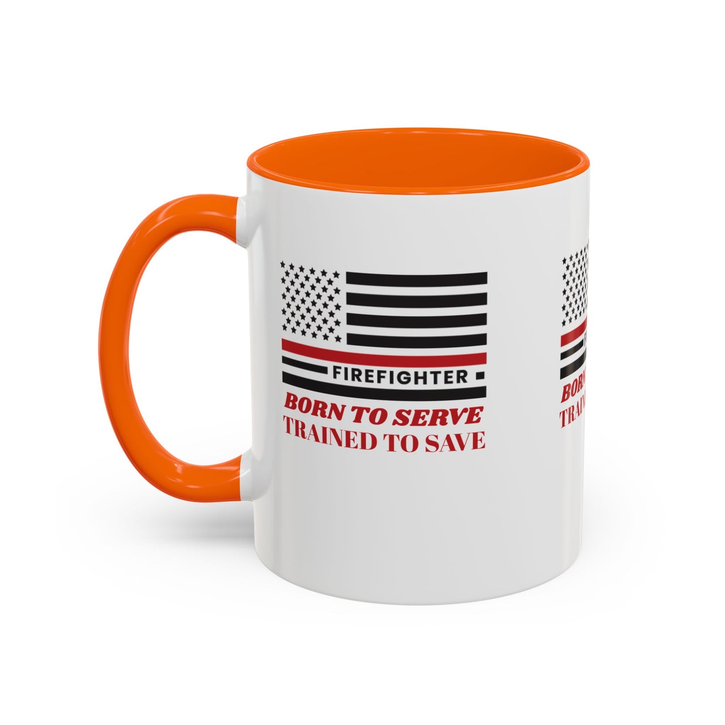 Firefighter Accent Coffee Mug – Born to serve, trained to save