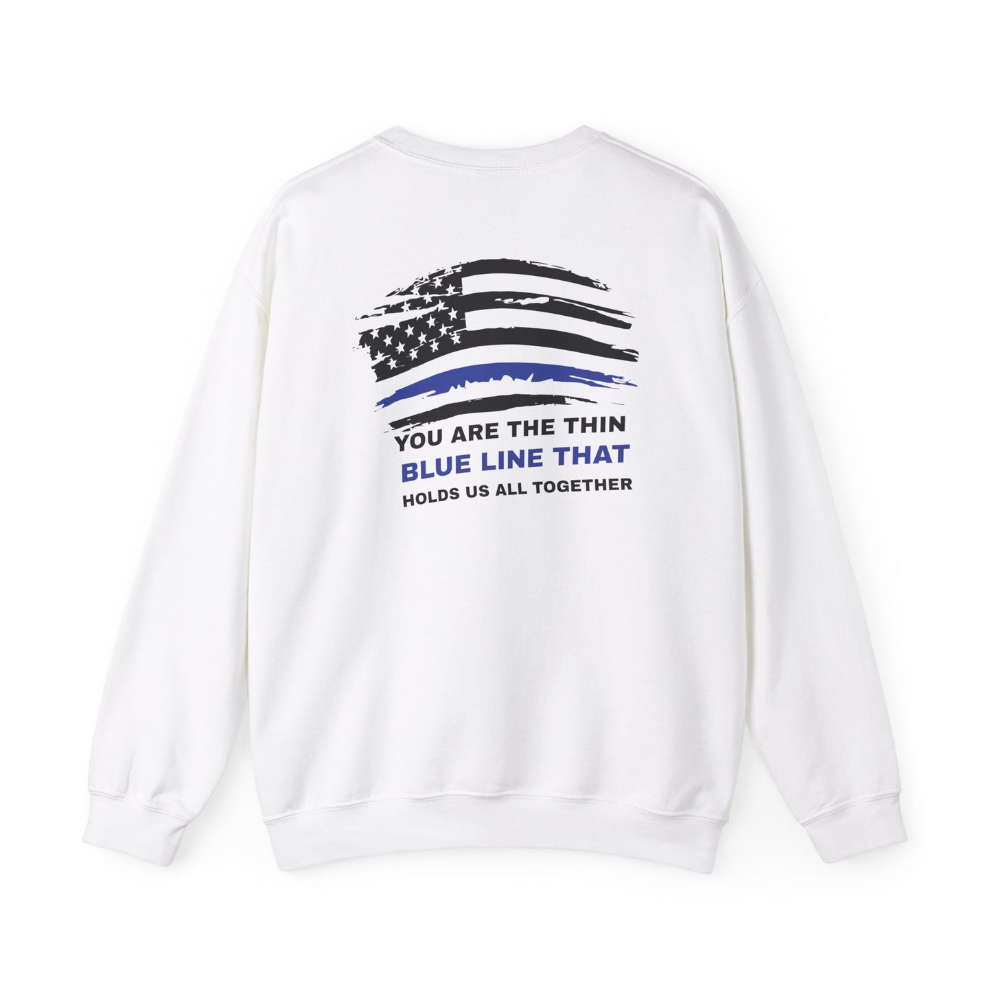 Police Unisex Heavy Blend Crewneck Sweatshirt – You are the thin blue line that holds us all together