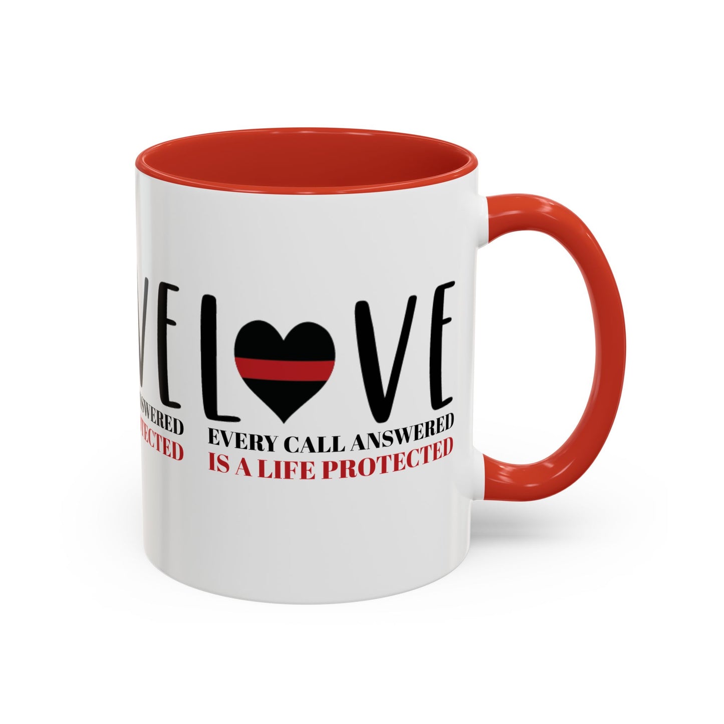 Firefighter Accent Coffee Mug – Every call answered is a life protected
