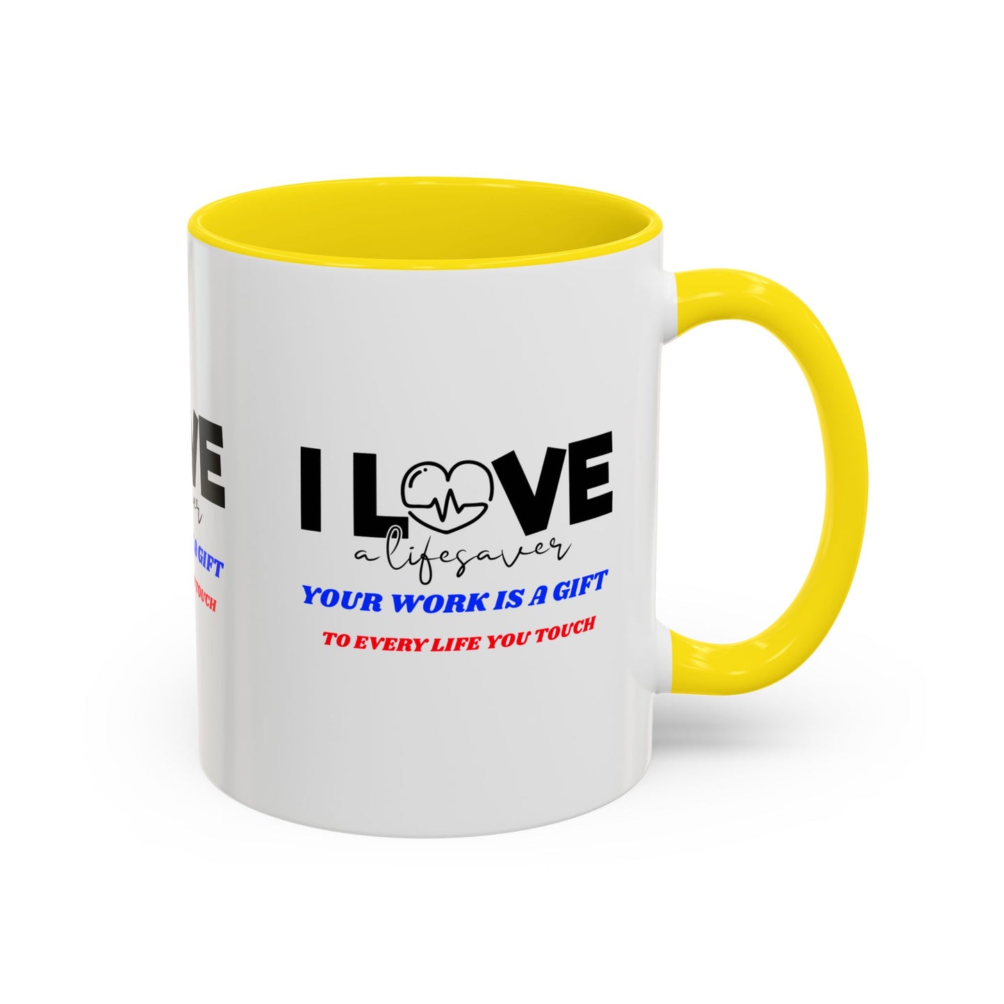 EMS Accent Coffee Mug – Your work is a gift to every life you touch