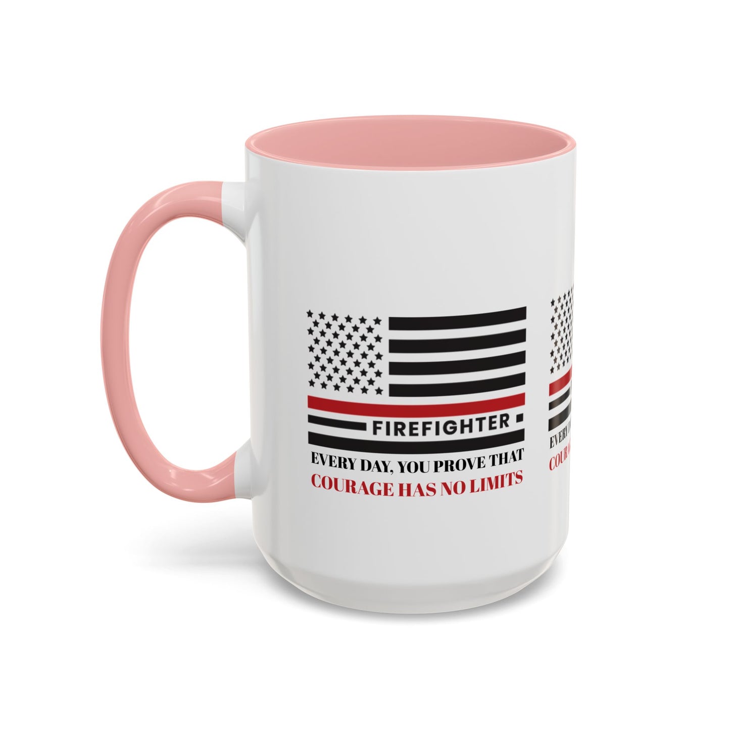 Firefighter Accent Coffee Mug – Every day, you prove that courage has no limits