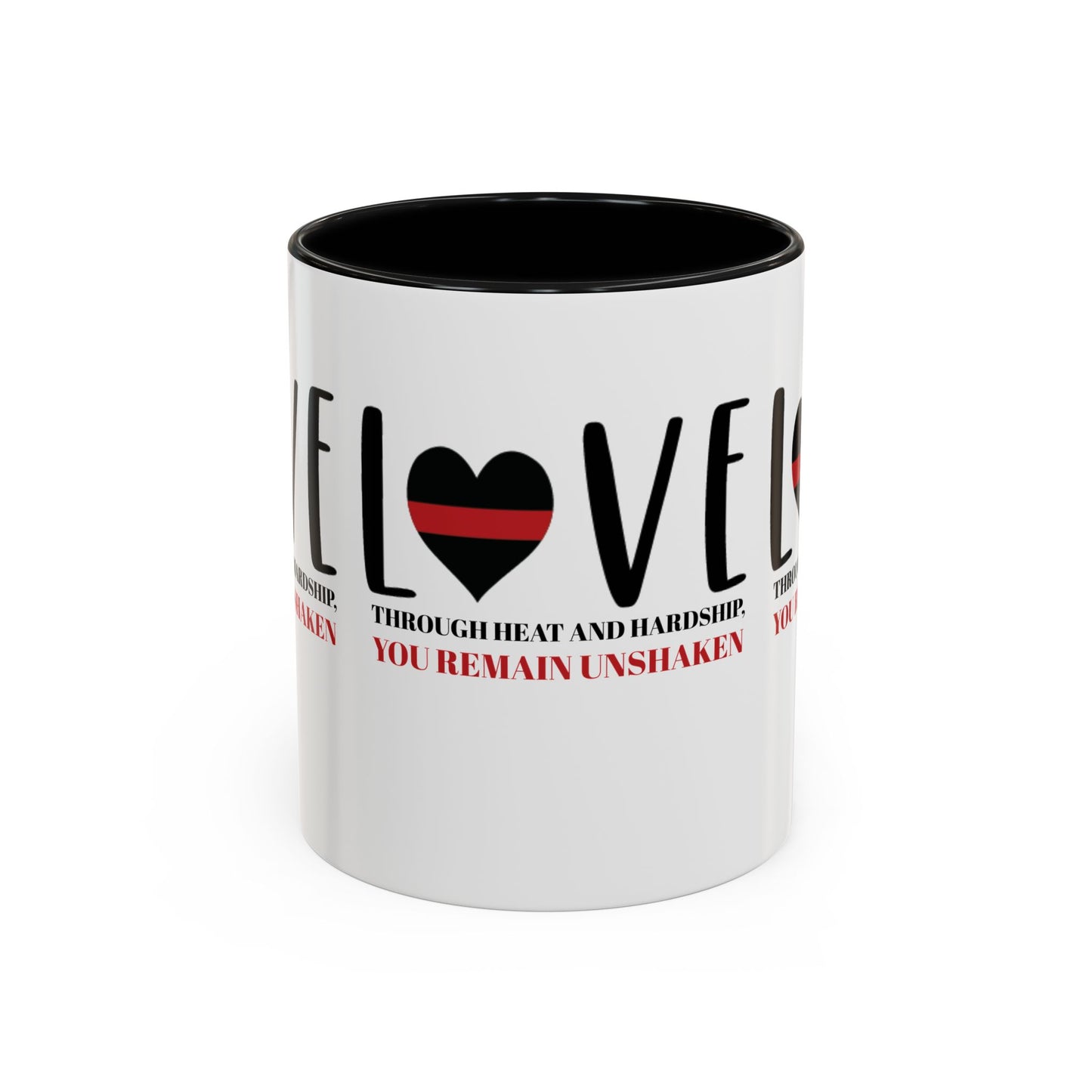 Firefighter Accent Coffee Mug – Through heat and hardship, you remain unshaken