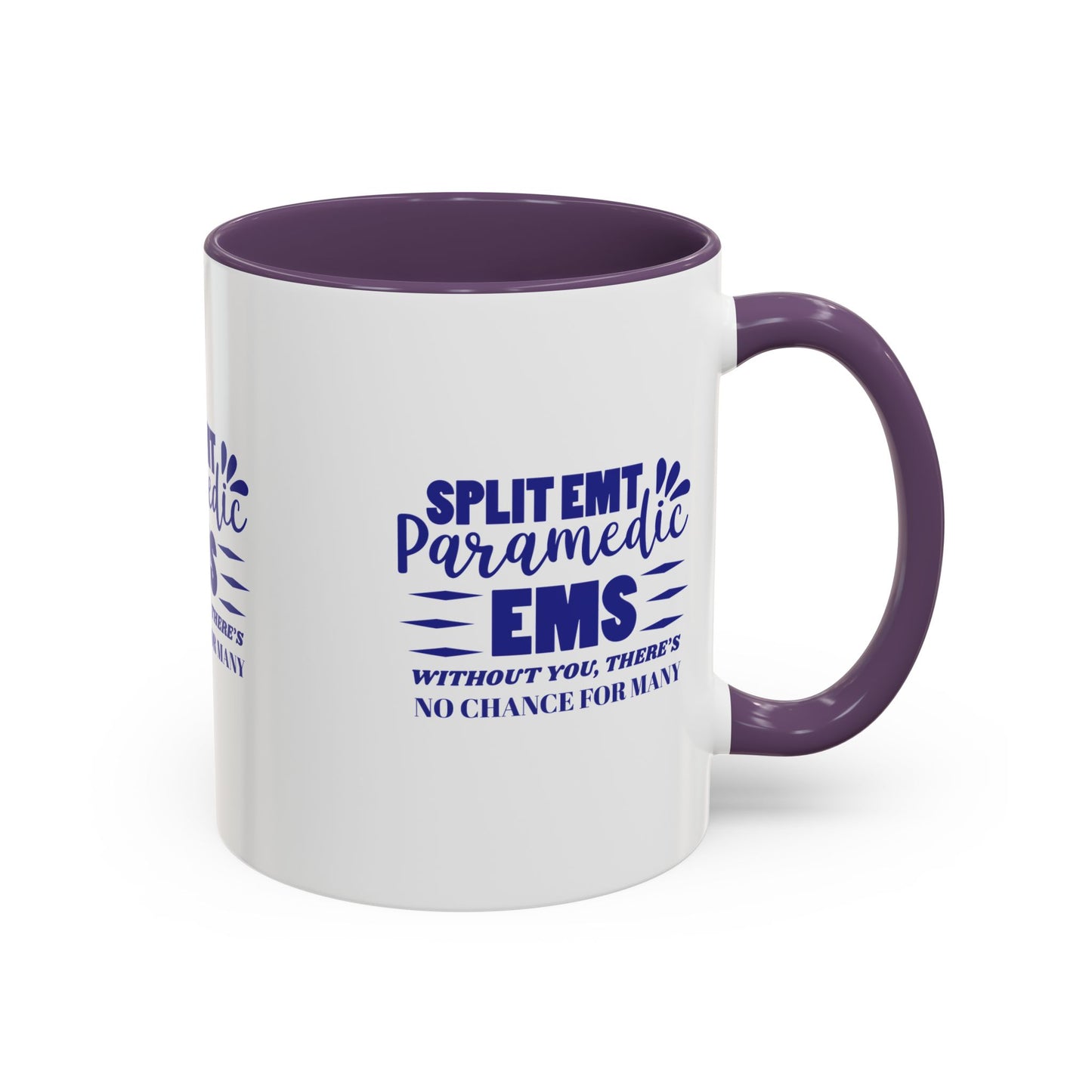 EMS Accent Coffee Mug – Without you, there’s no chance for many