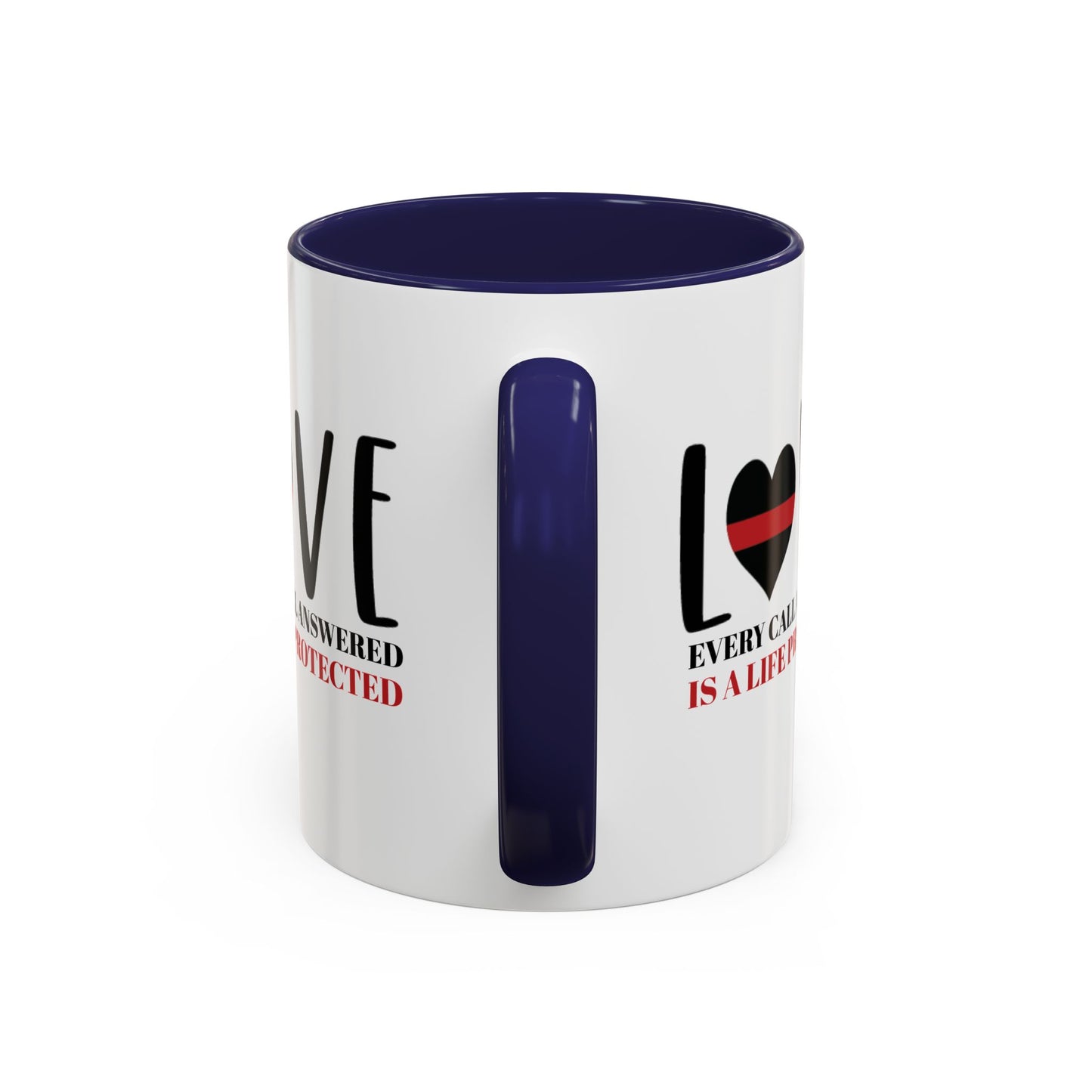 Firefighter Accent Coffee Mug – Every call answered is a life protected