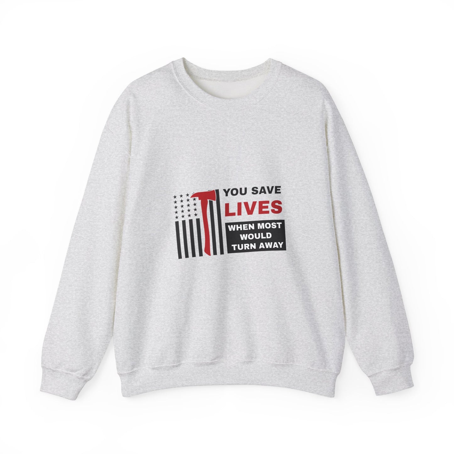 Firefighter Unisex Heavy Blend Crewneck Sweatshirt – You save lives when most would turn away