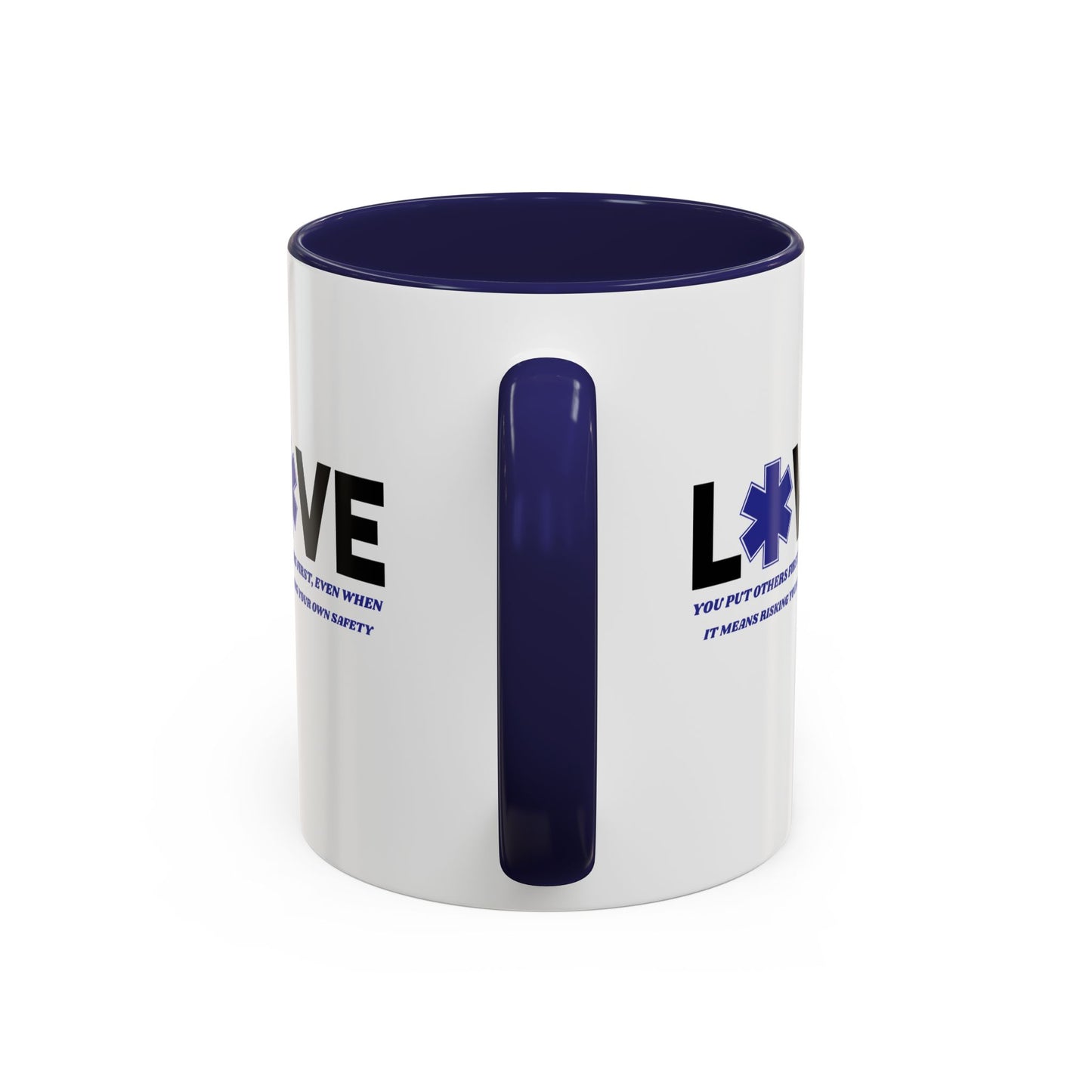 EMS Accent Coffee Mug – You put others first, even when it means risking your own safety