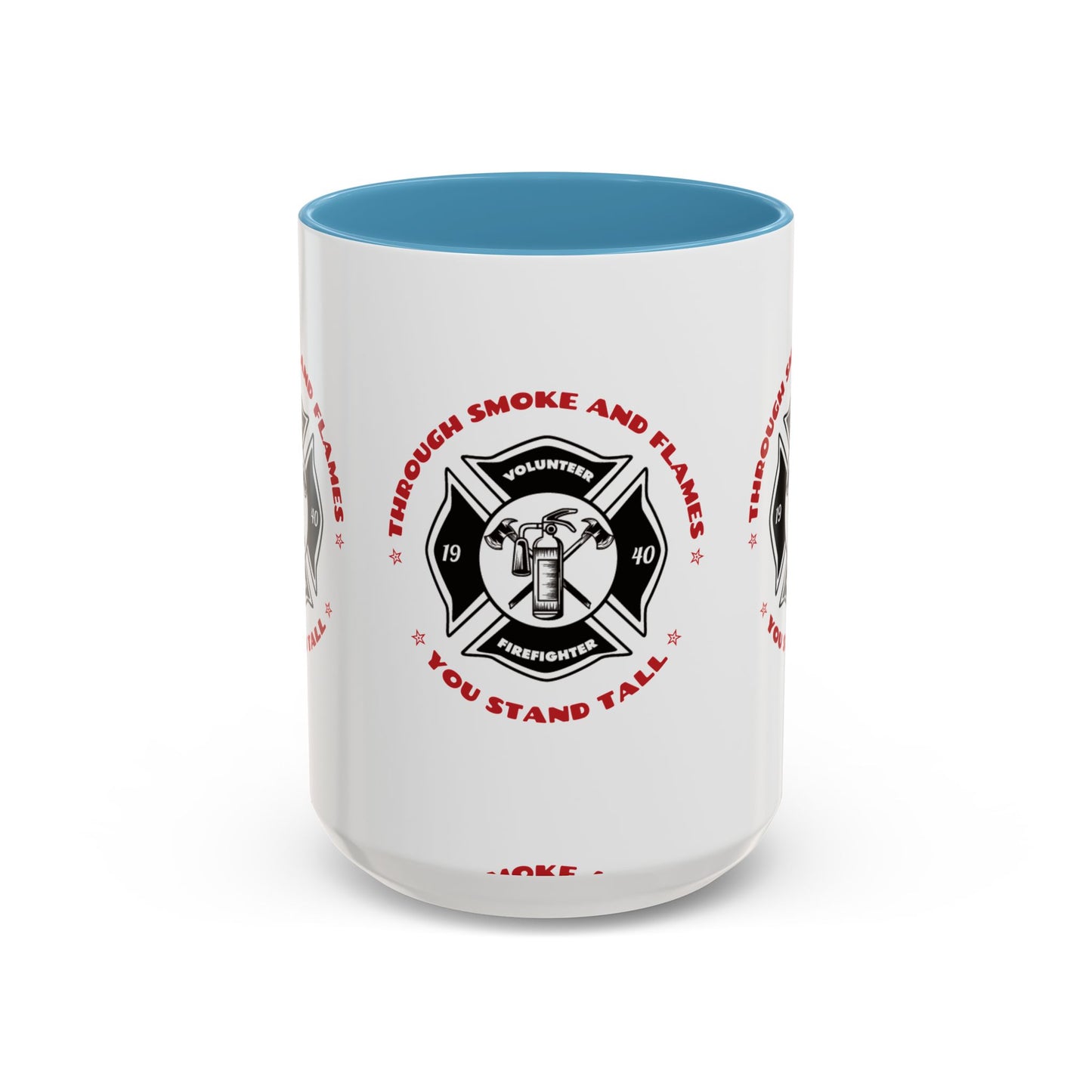 Firefighter Accent Coffee Mug – Through smoke and flames, you stand tall