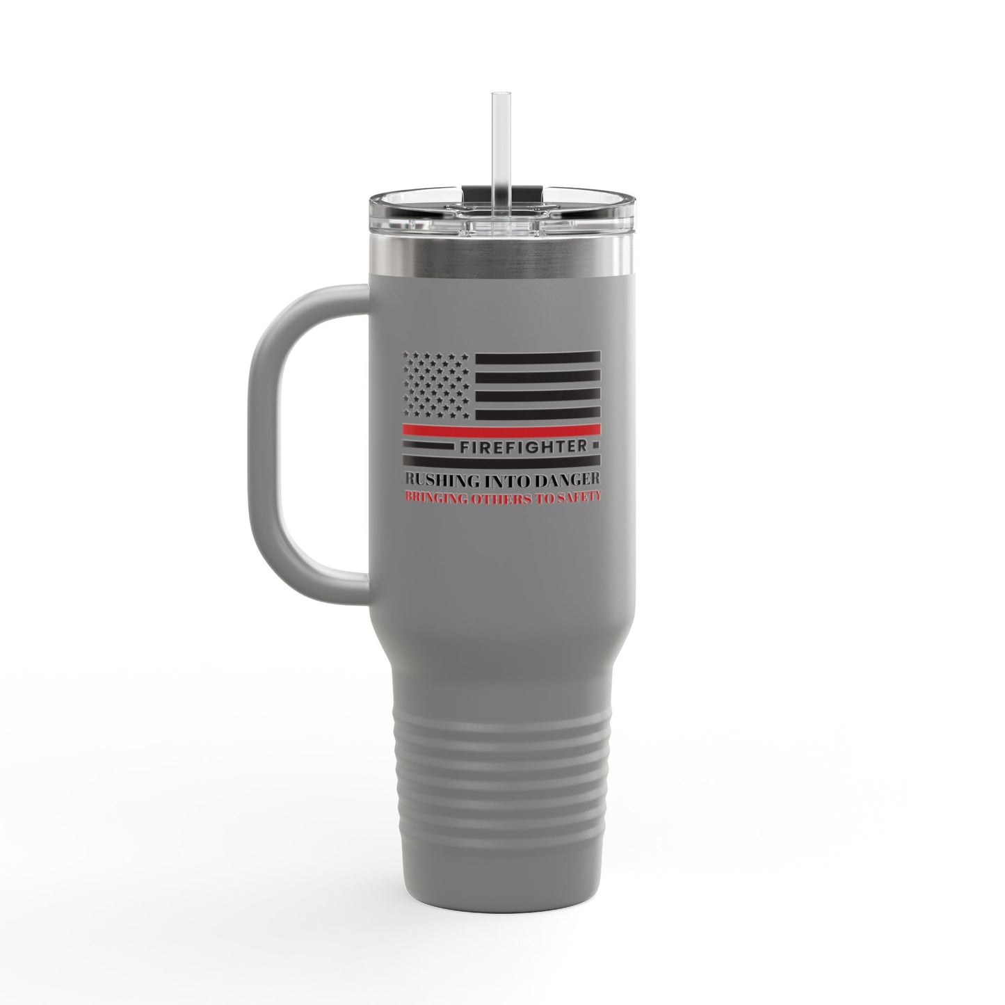 Firefighter Insulated Travel Mug, 40oz – Rushing into danger, bringing others to safety