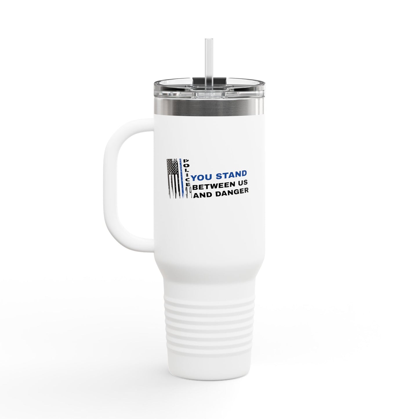 Police Insulated Travel Mug, 40oz – You stand between us and danger