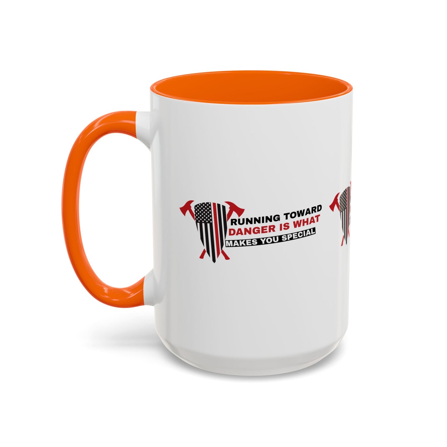 Firefighter Accent Coffee Mug – Running toward danger is what makes you special