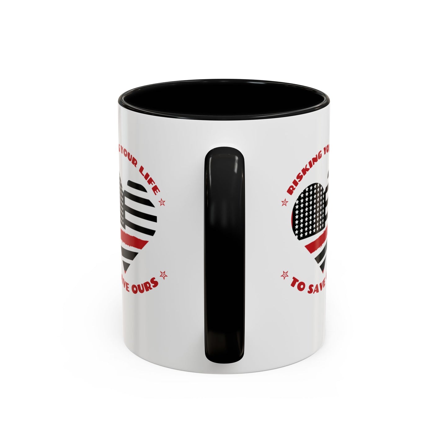 Firefighter Accent Coffee Mug – Risking your life to save ours
