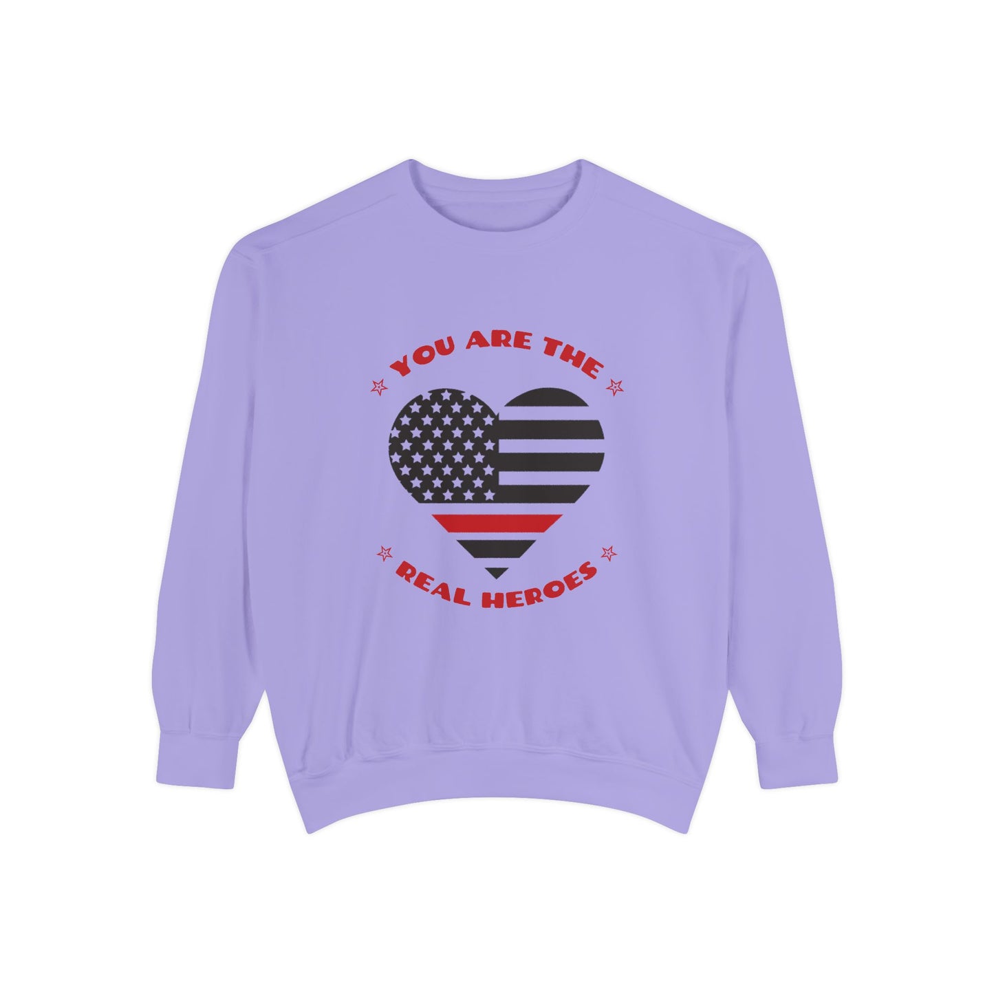 Firefighter Unisex Garment-Dyed Sweatshirt – You are the real heroes