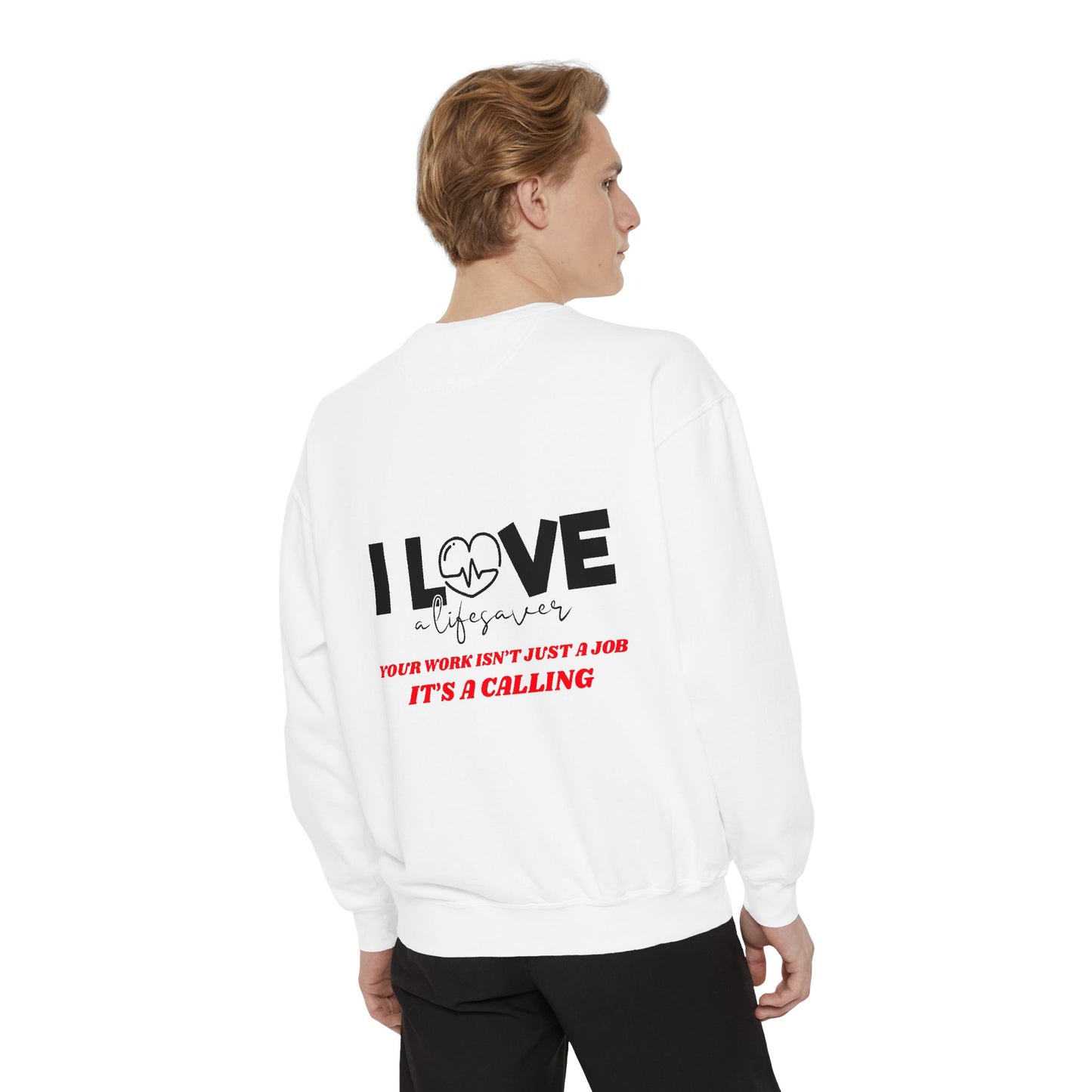 EMS Unisex Garment-Dyed Sweatshirt –Your work isn’t just a job, it’s a calling