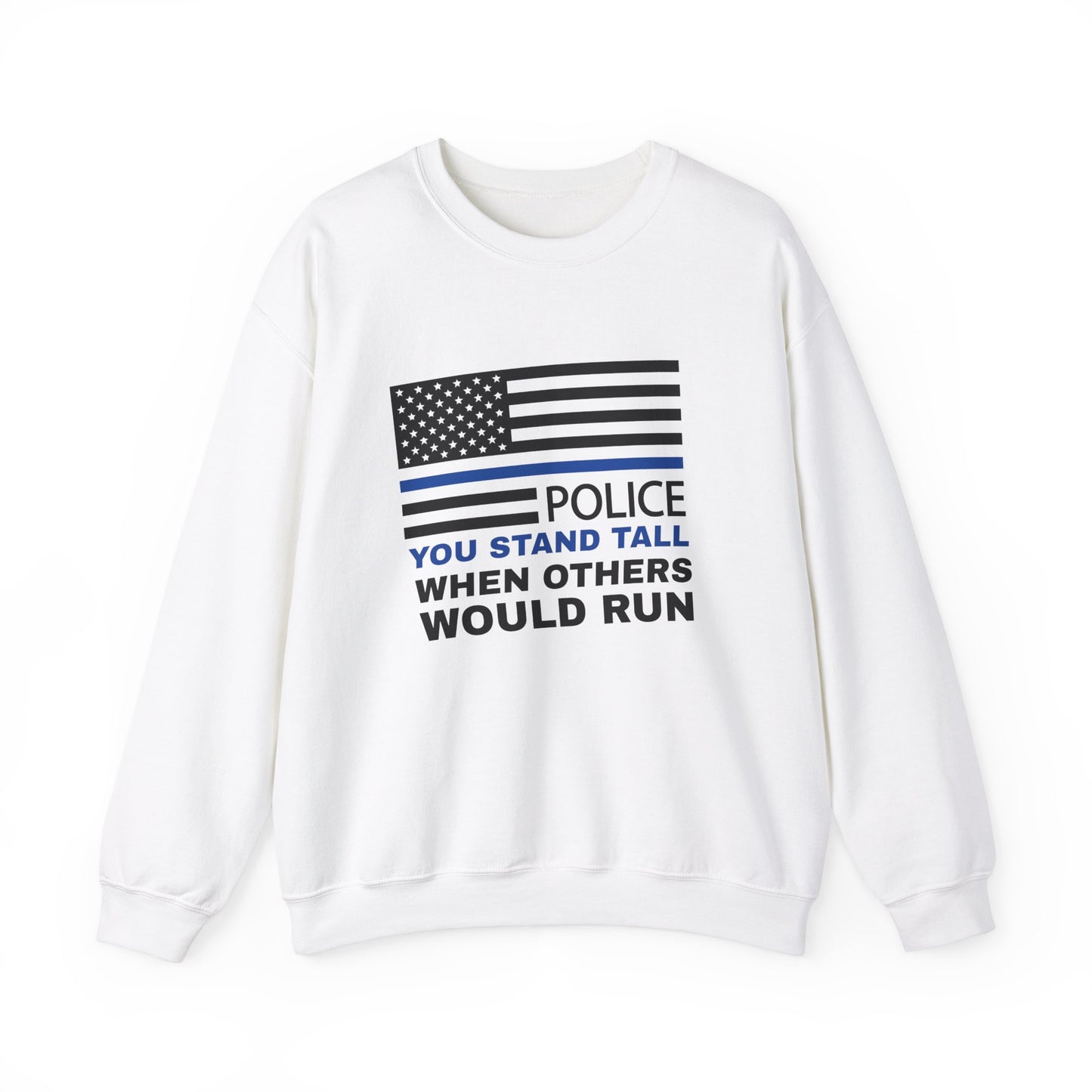 Police Unisex Heavy Blend Crewneck Sweatshirt – You stand tall when others would run