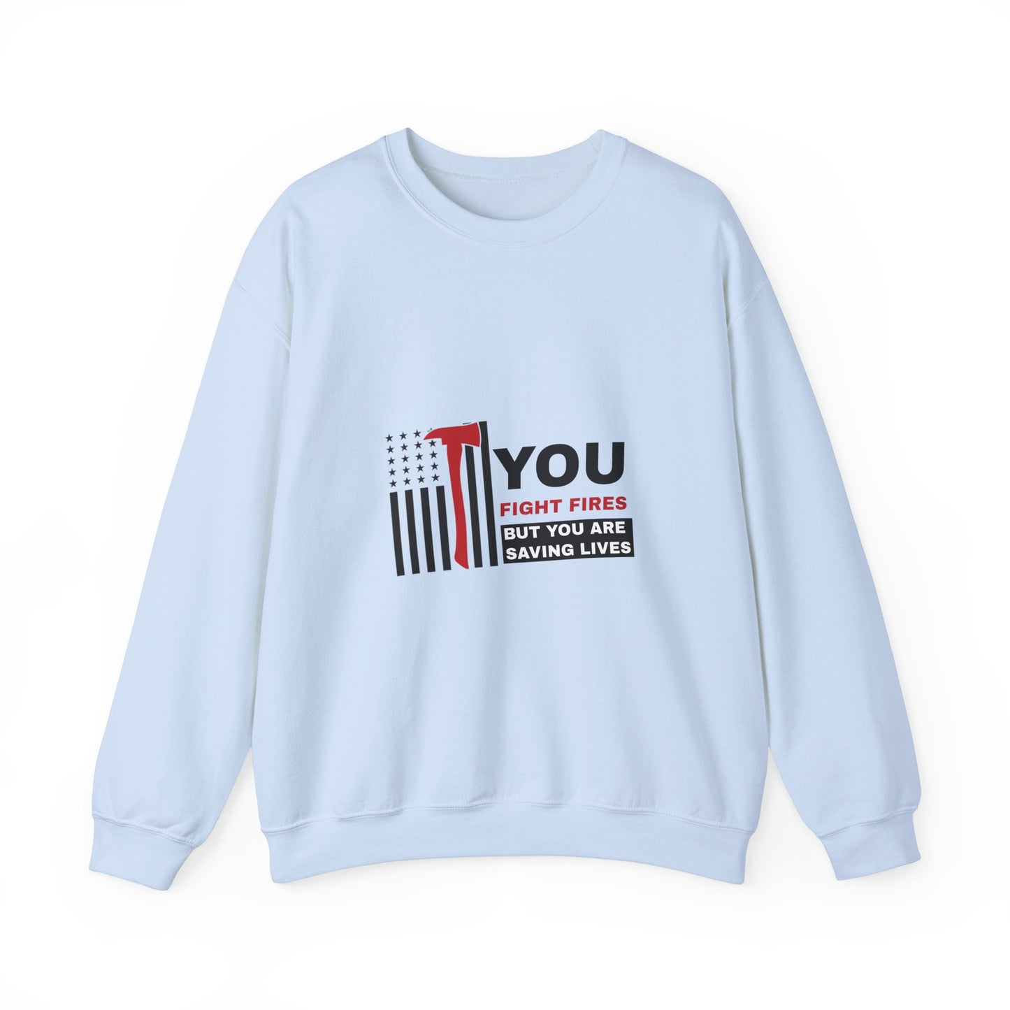 Firefighter Unisex Heavy Blend Crewneck Sweatshirt – You fight fires, but you are saving lives