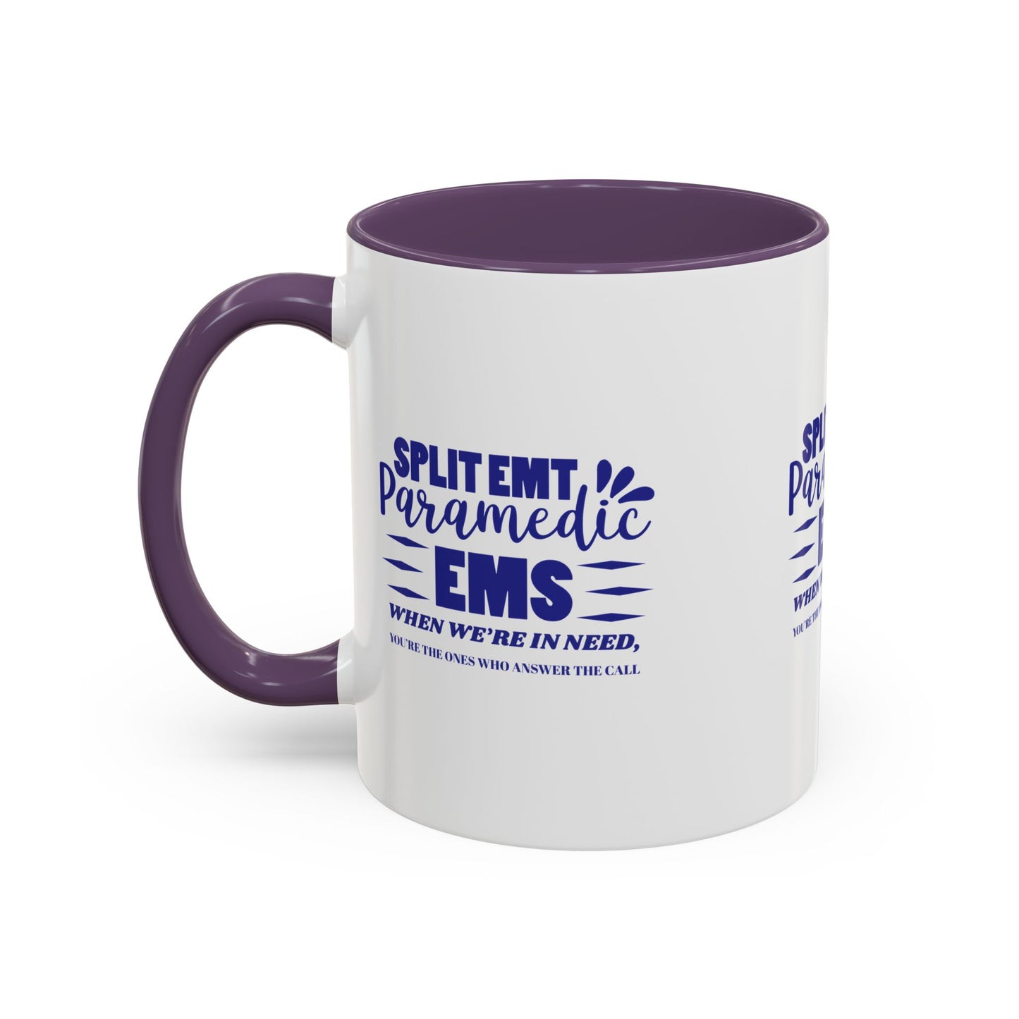 EMS Accent Coffee Mug – When we’re in need, you’re the ones who answer the call