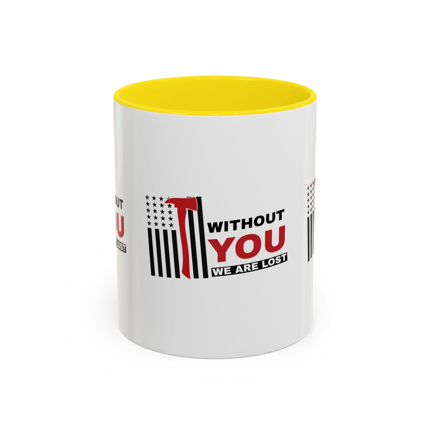 Firefighter Accent Coffee Mug – Without you, we are lost