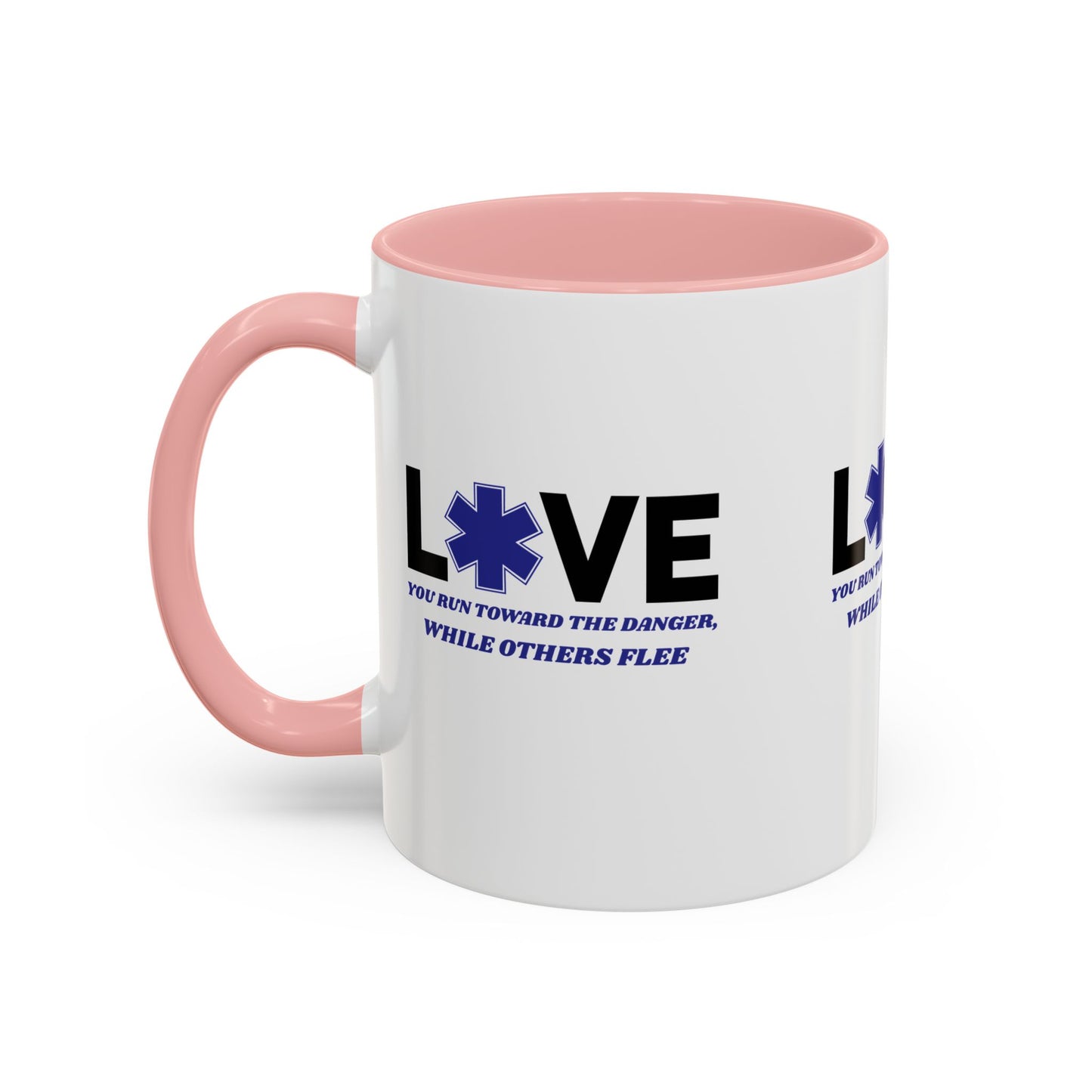 EMS Accent Coffee Mug – You run toward the danger, while others flee