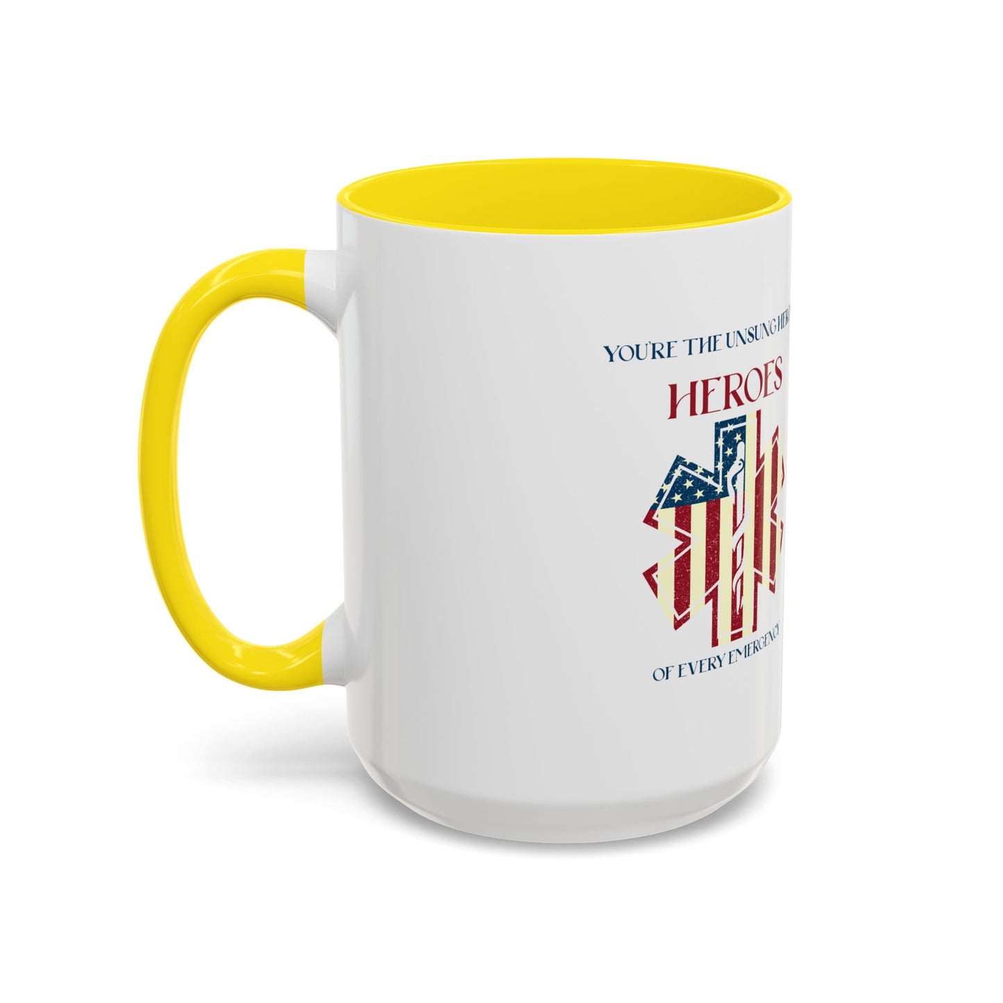 EMS Accent Coffee Mug – You’re the unsung heroes of every emergency