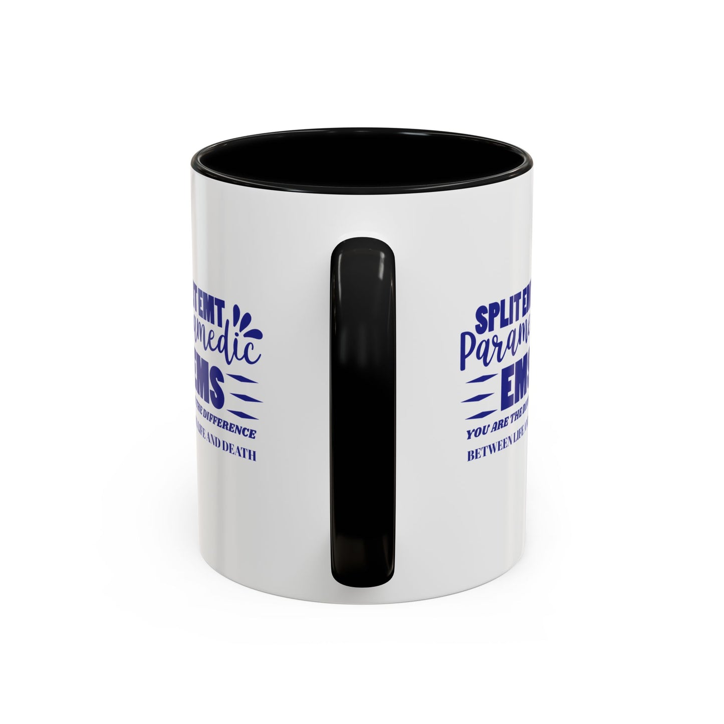 EMS Accent Coffee Mug – You are the difference between life and death