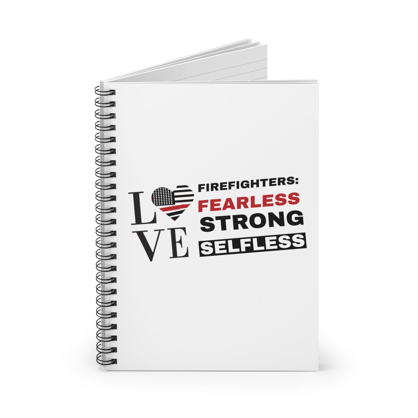 Firefighter Spiral Notebook – Firefighters: fearless, strong, selfless