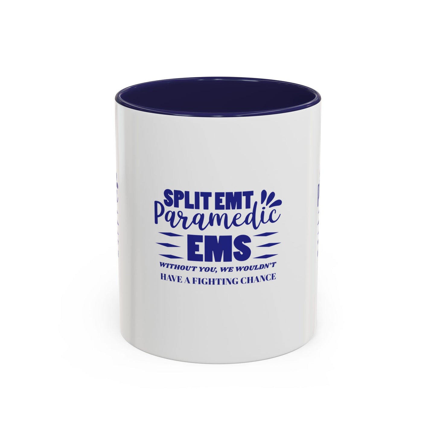 EMS Accent Coffee Mug – Without you, we wouldn’t have a fighting chance